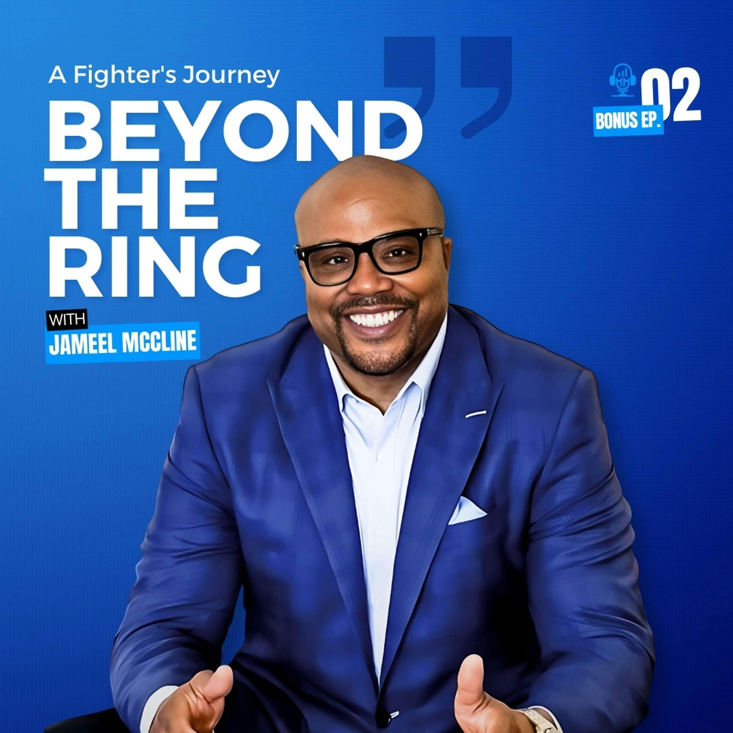 Bonus Episode 2 | Jameel McCline - A Fighter's Journey Beyond the Ring - Mick Unplugged by Realm