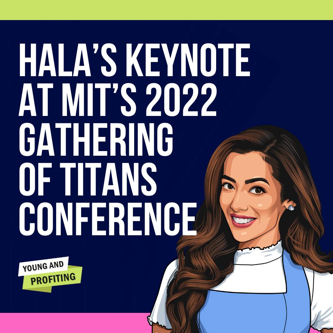 YAPLive: Hala's Keynote at MIT's 2022 Gathering of Titans Conference by Hala Taha | Entrepreneurship, Sales, Marketing | YAP Media Network