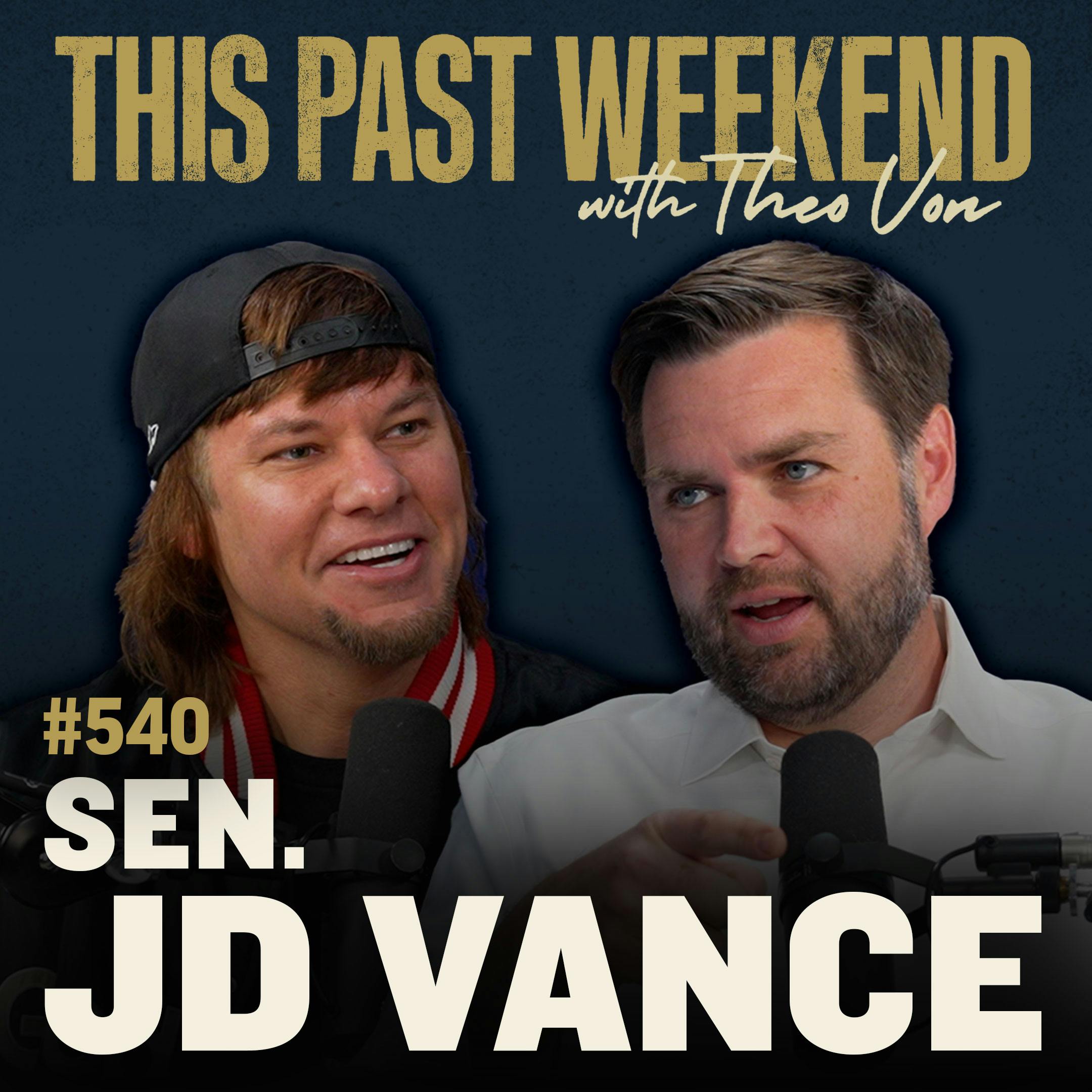 E540 Sen. JD Vance by Theo Von