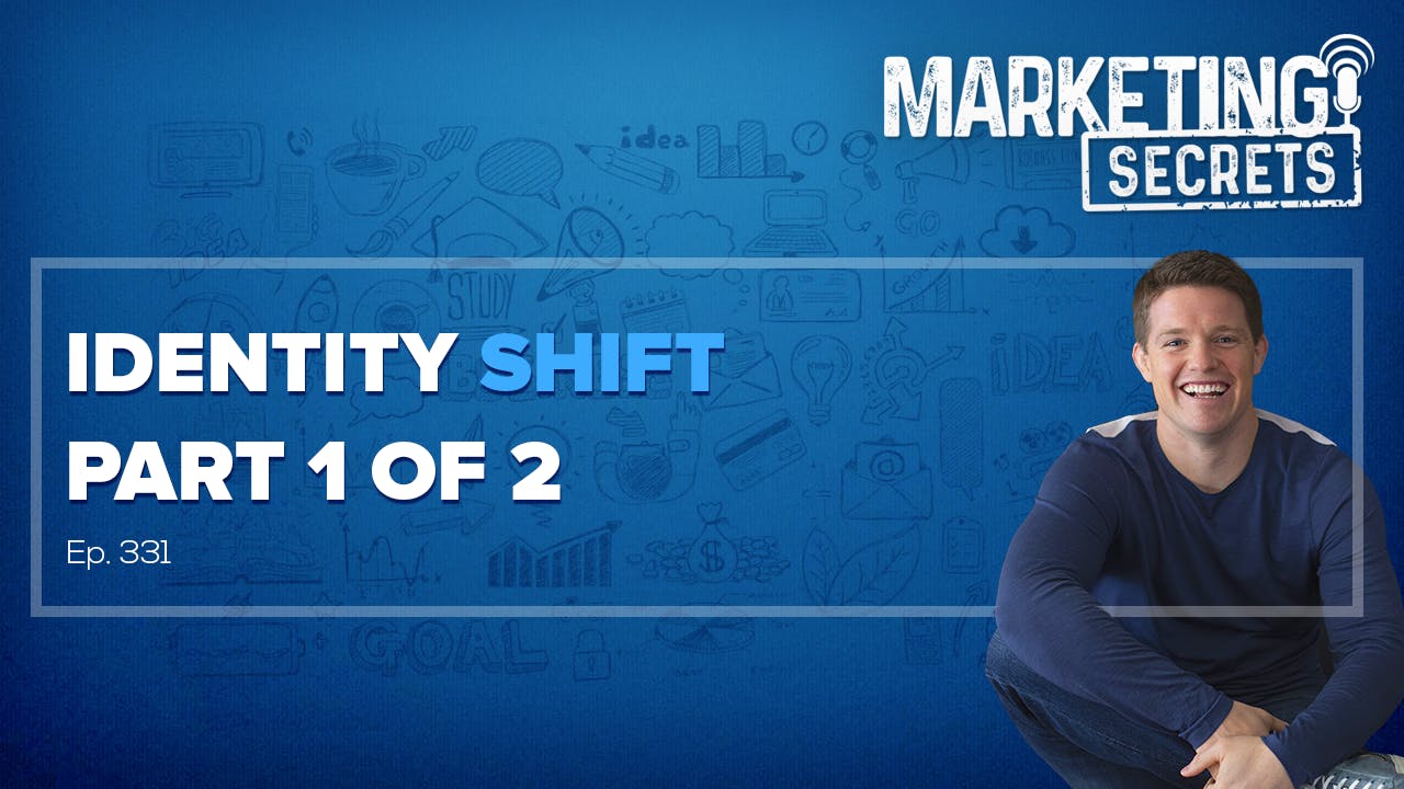 Identity Shift - Part 1 of 2 by Russell Brunson | YAP Media