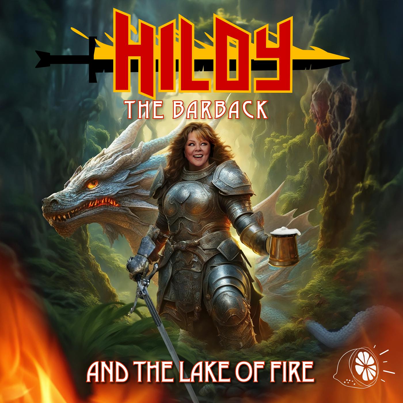 Introducing: Hildy the Barback and the Lake of Fire by Audacy