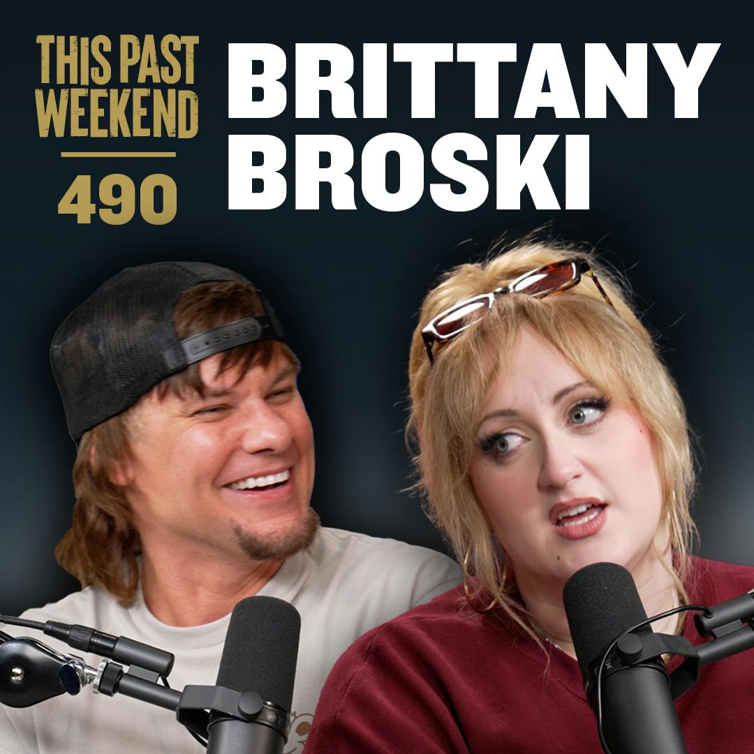 E490 Brittany Broski by Theo Von