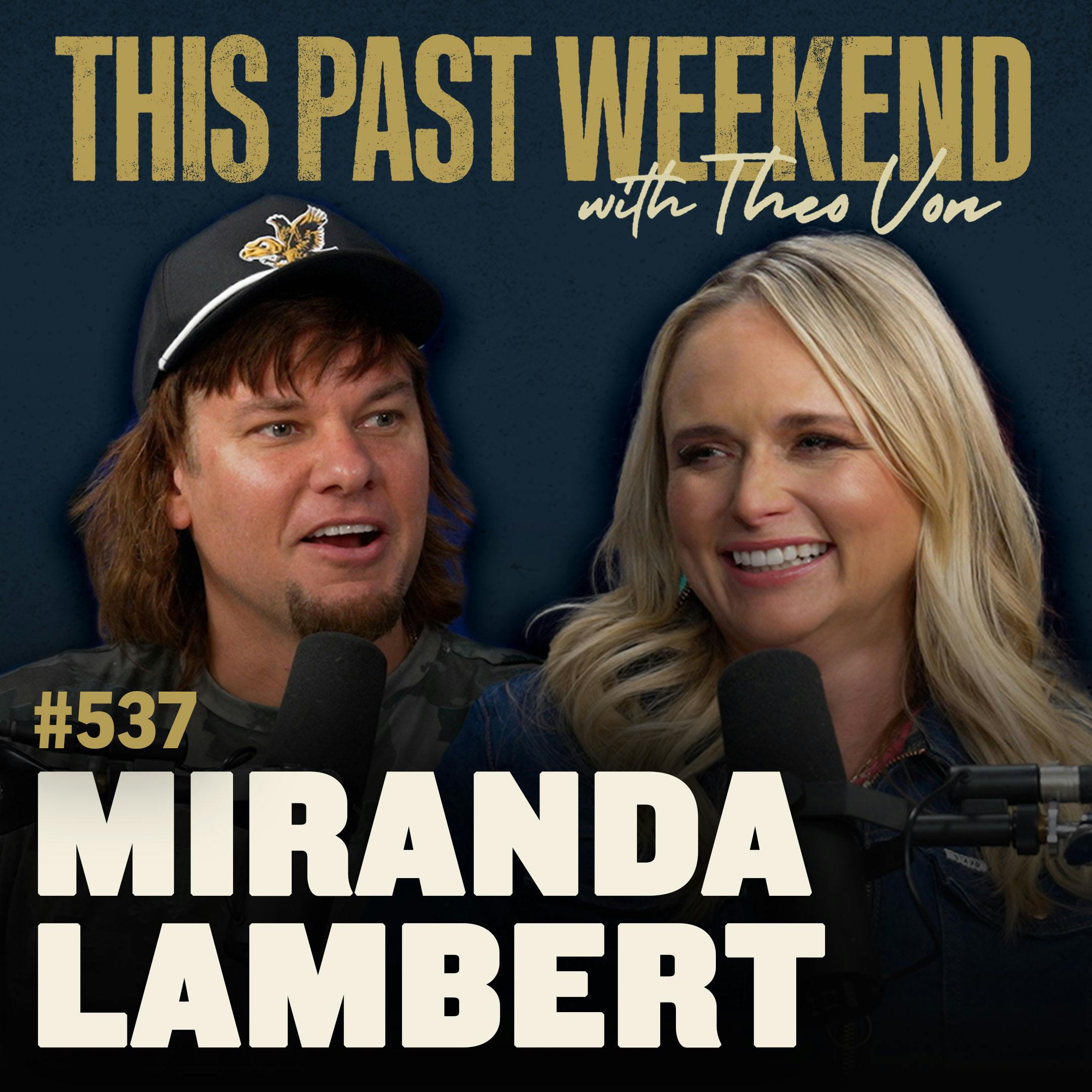 E537 Miranda Lambert by Theo Von