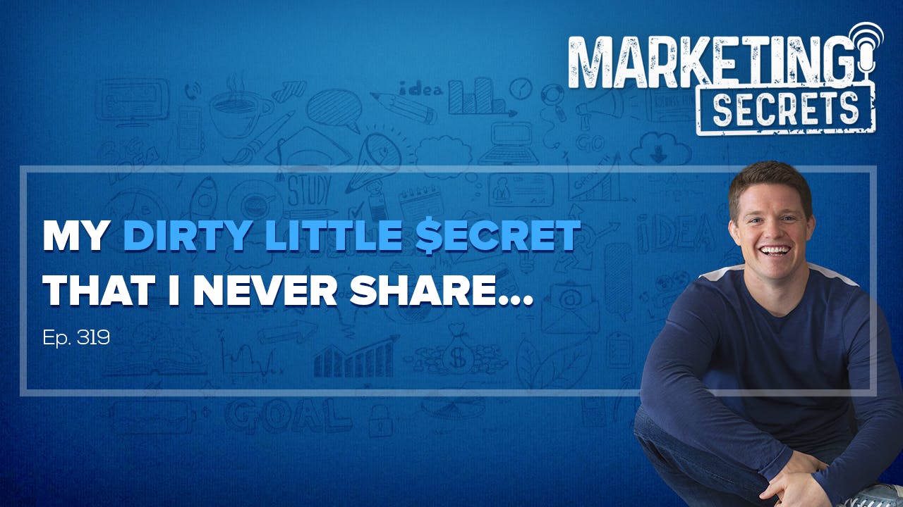 My Dirty Little $ecret That I Never Share... by Russell Brunson | YAP Media