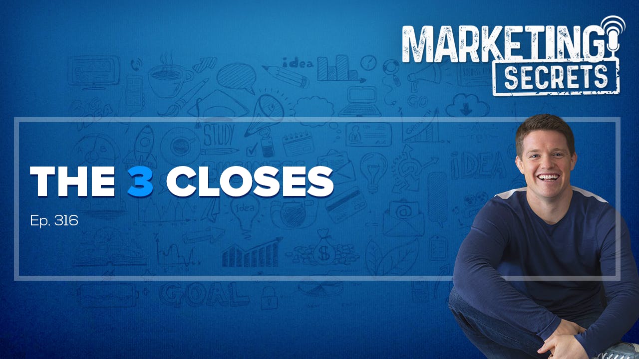 The 3 Closes by Russell Brunson | YAP Media