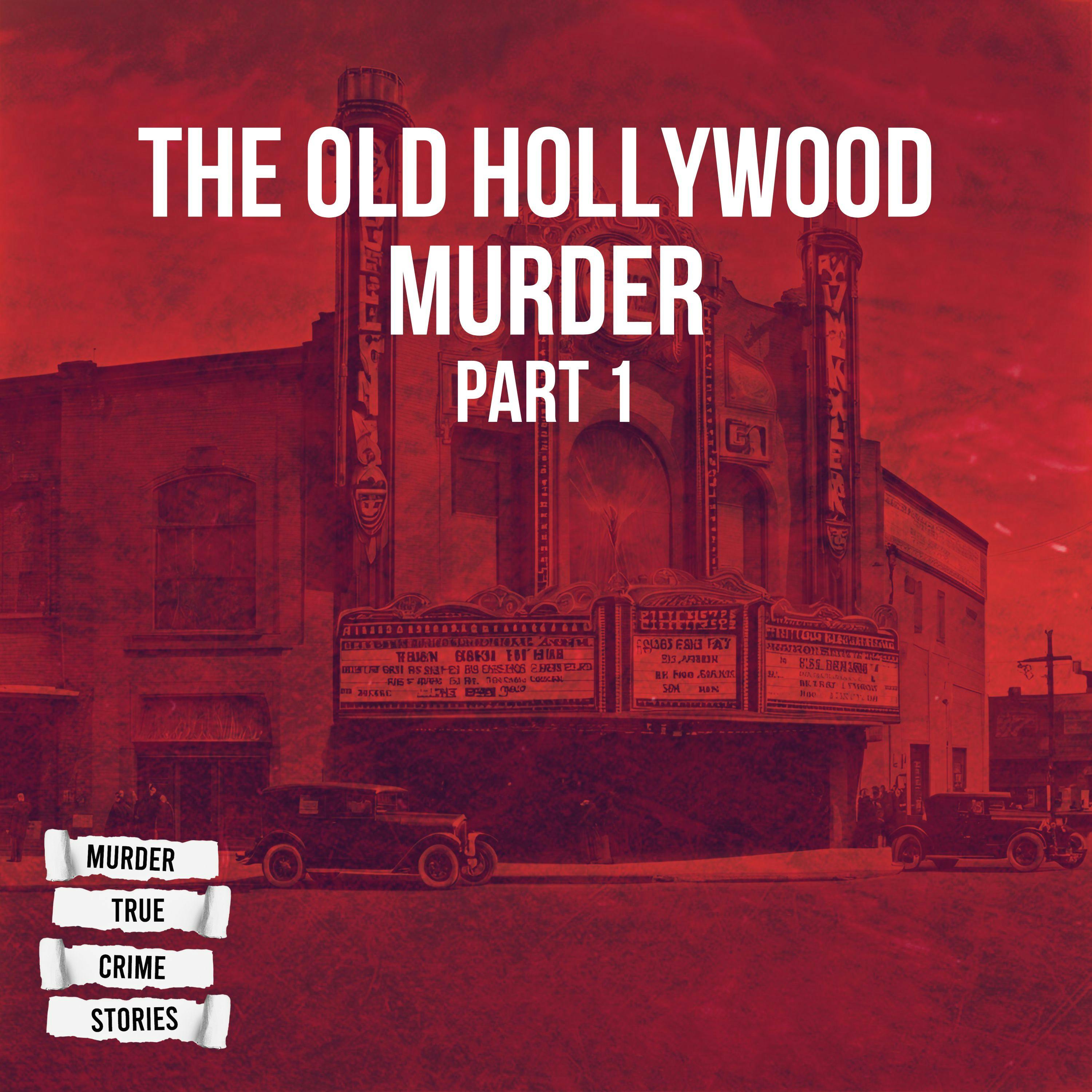 UNSOLVED: The Old Hollywood Murder 1