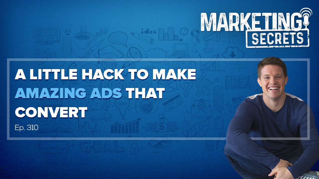 A Little Hack To Make Amazing Ads That Convert by Russell Brunson | YAP Media