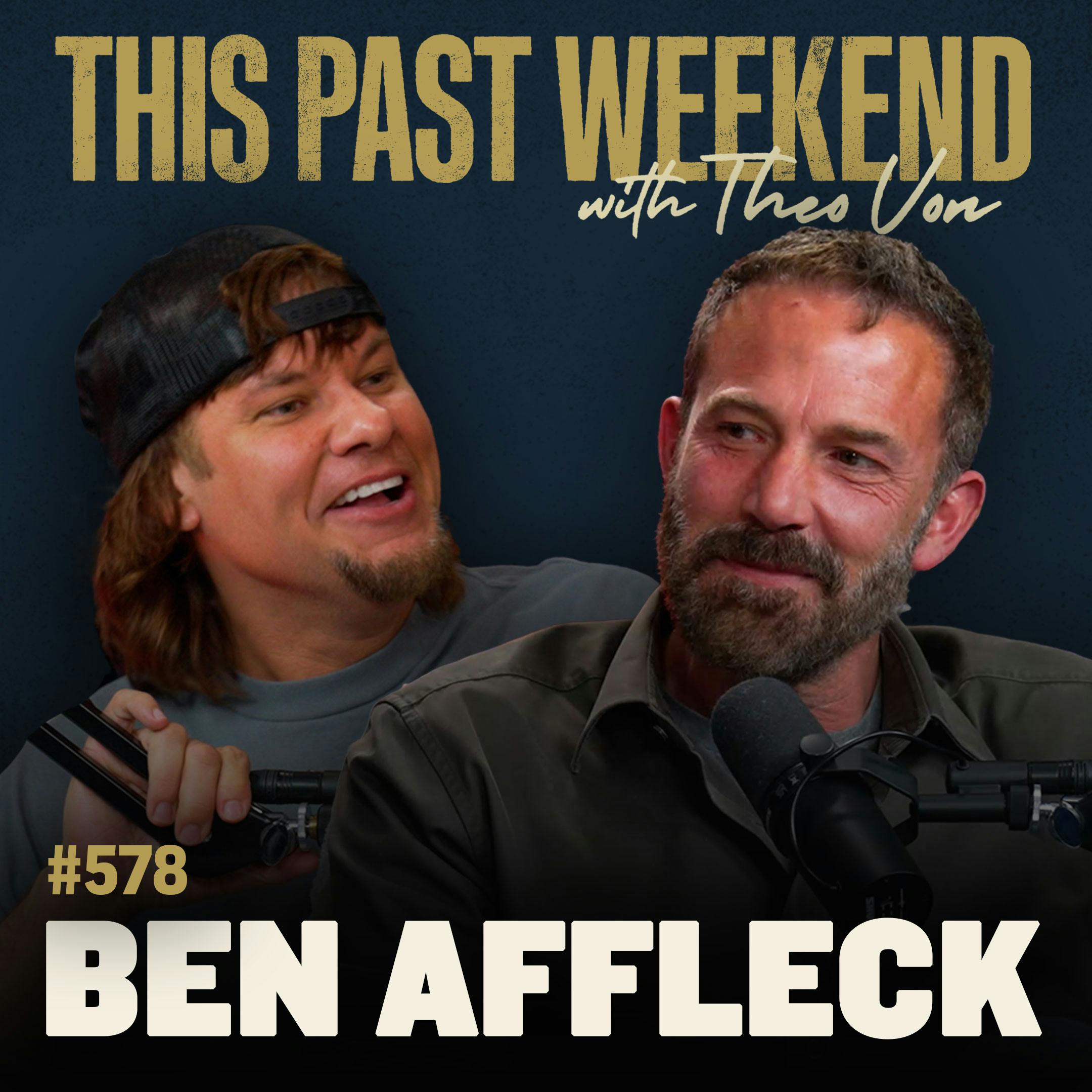#578 - Ben Affleck by Theo Von