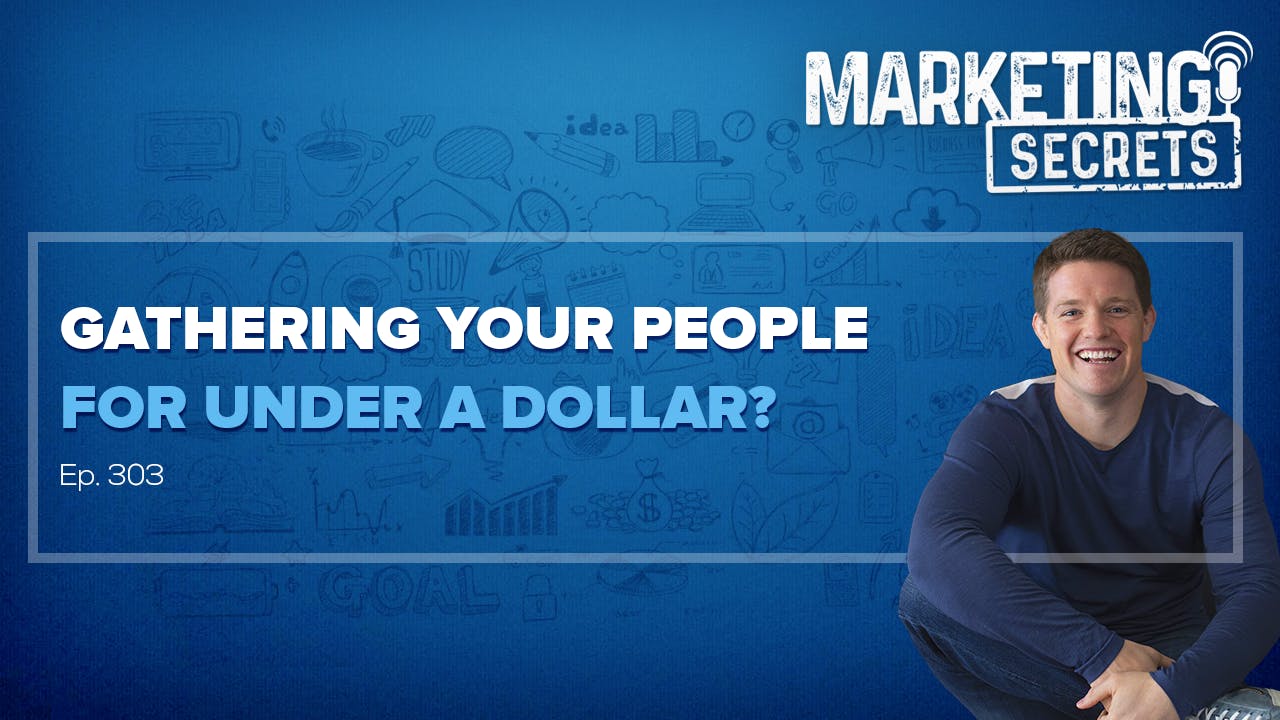 Gathering Your People For Under A Dollar? by Russell Brunson | YAP Media