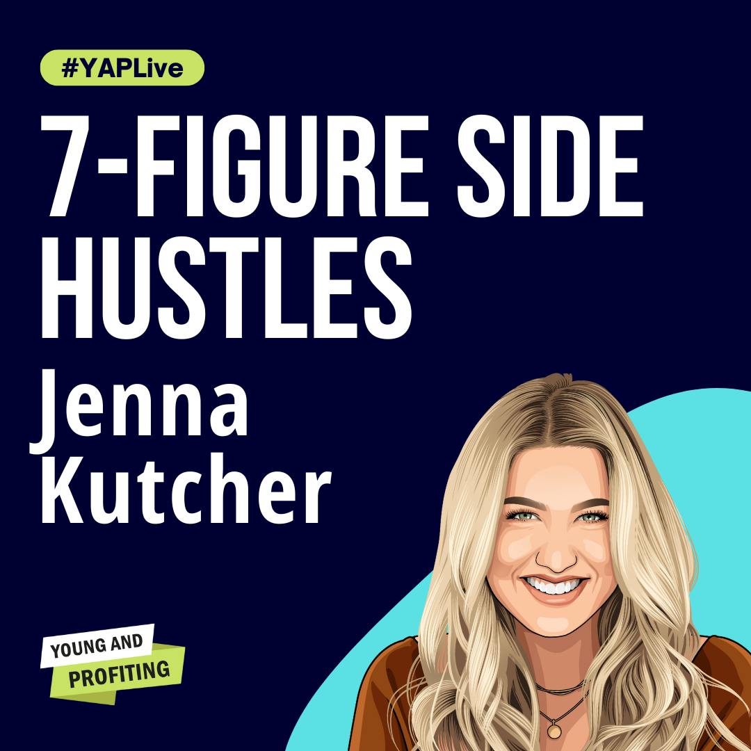 Jenna Kutcher: Turn Your Side Hustle into a 7-Figure Online Business | Entrepreneurship | YAPLive by Hala Taha | Entrepreneurship, Sales, Marketing | YAP Media Network