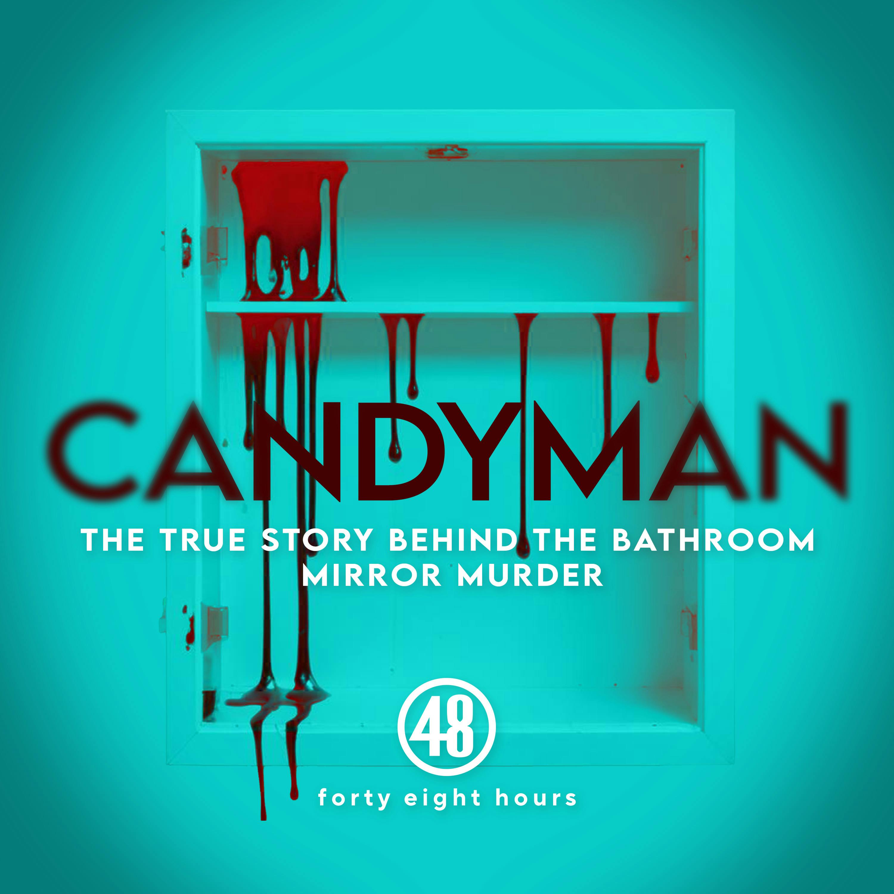 Candyman: The True Story Behind The Bathroom Mirror Murder by CBS News