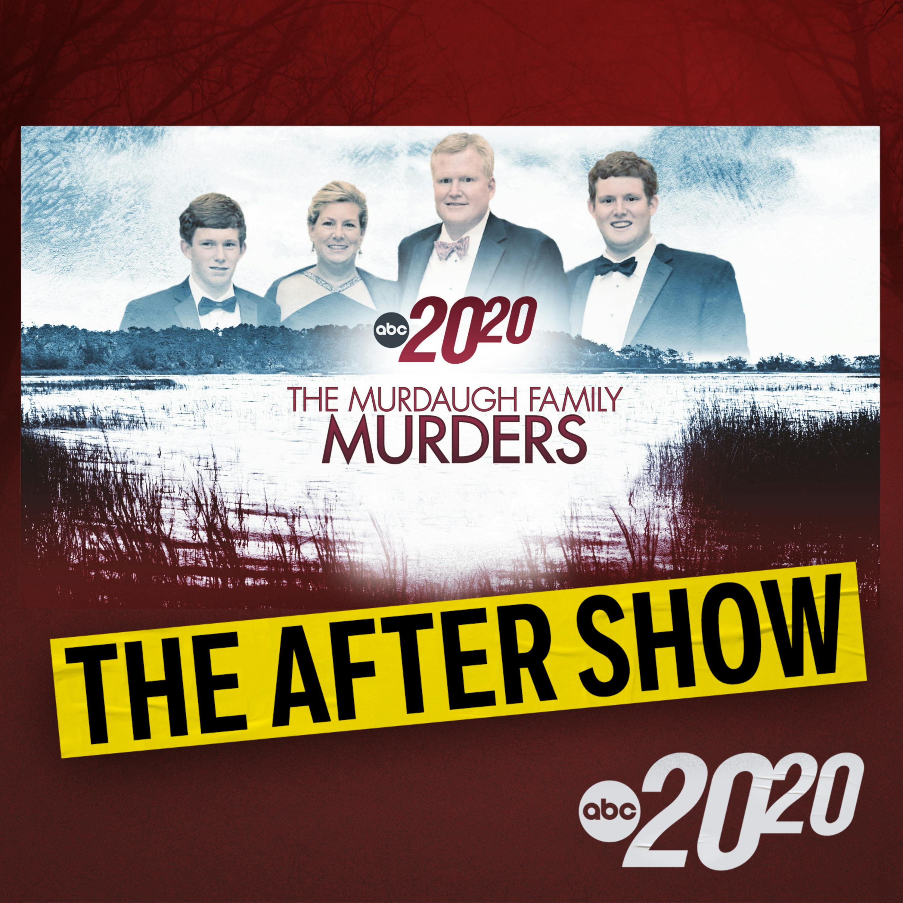 The After Show: The Murdaugh Family Murders by ABC News