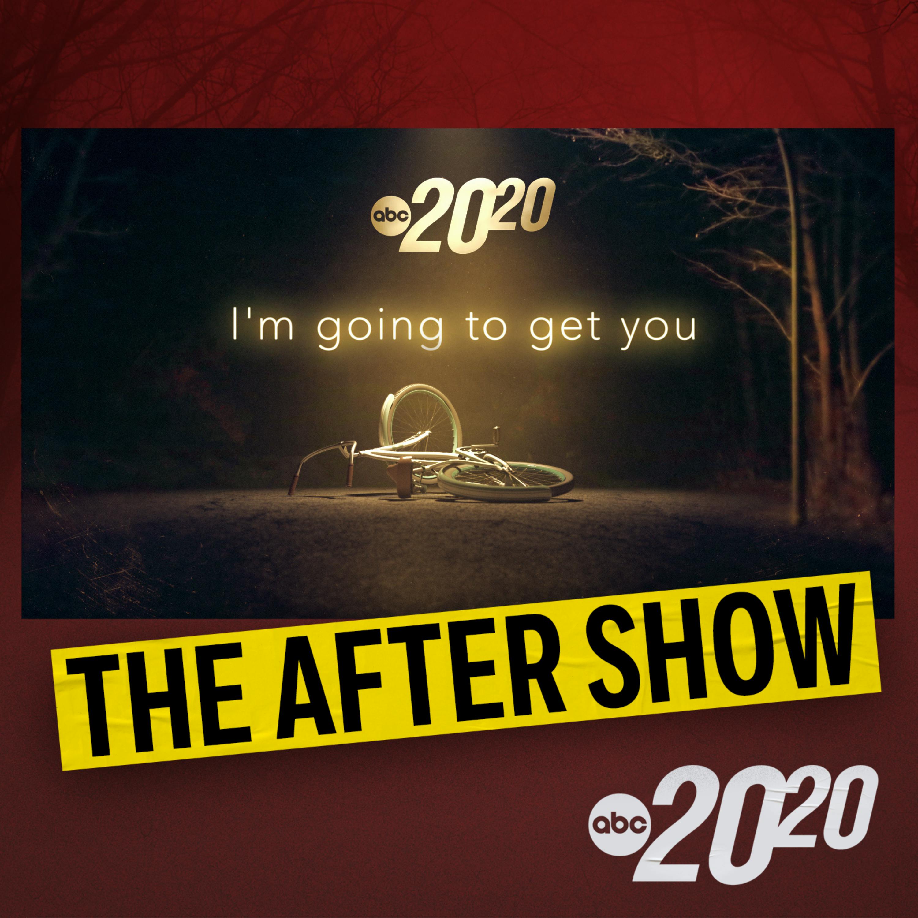 The After Show: I’m Going To Get You by ABC News