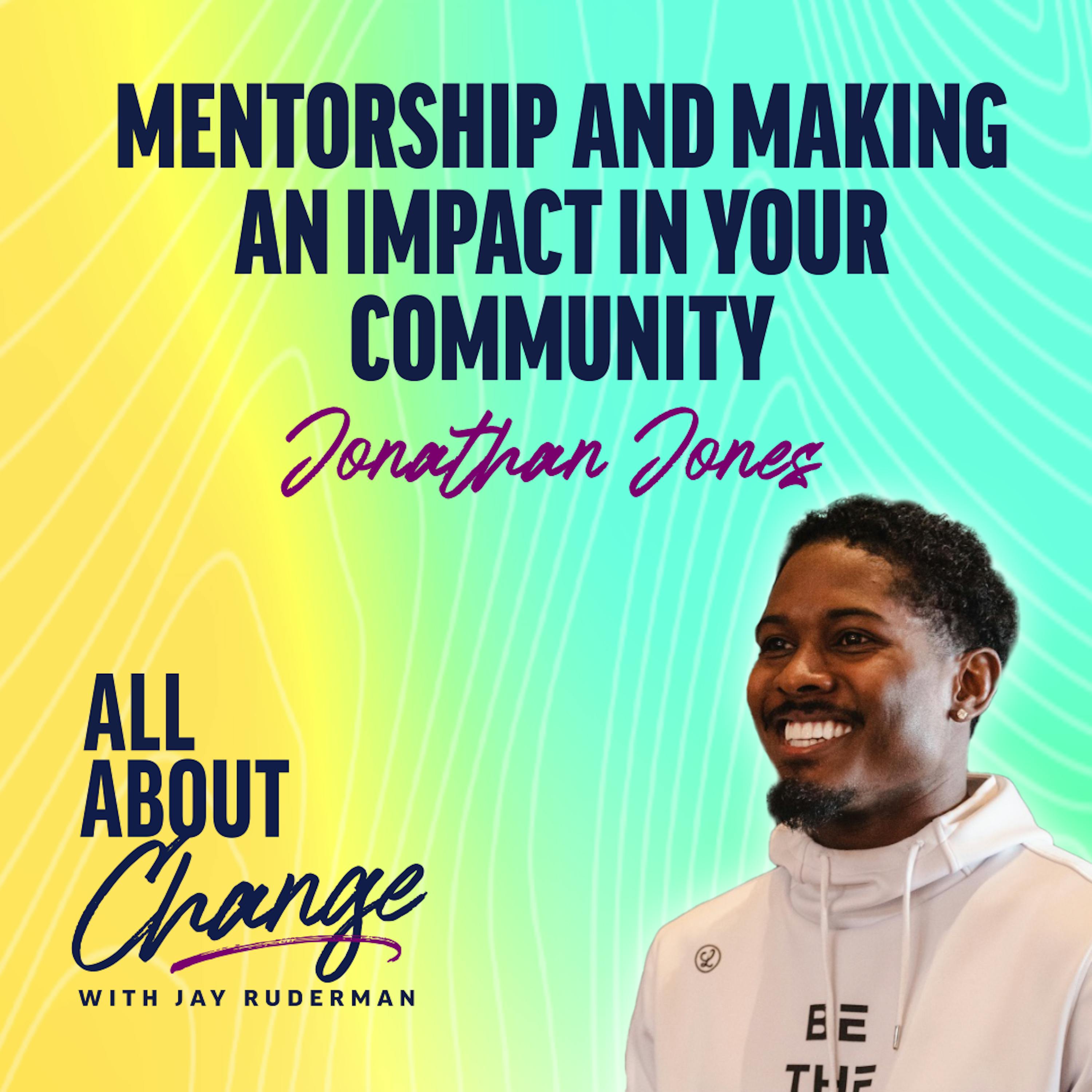 Professional football player Jonathan Jones: Mentorship and Making an Impact in Your Community by Jay Ruderman