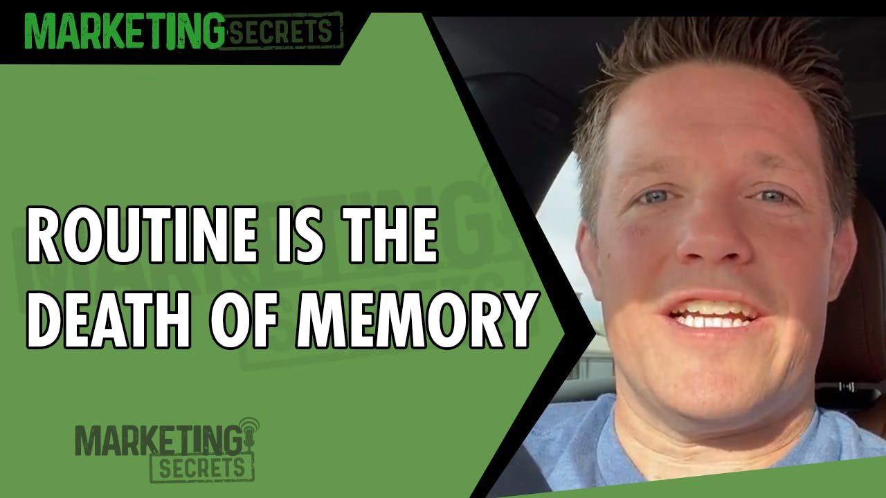 Routine Is The Death Of Memory by Russell Brunson | YAP Media