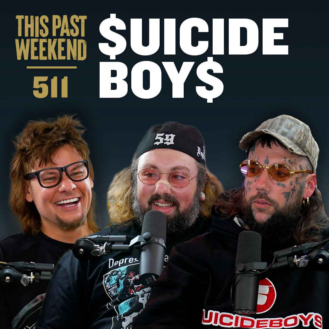 E511 $uicideboy$ by Theo Von