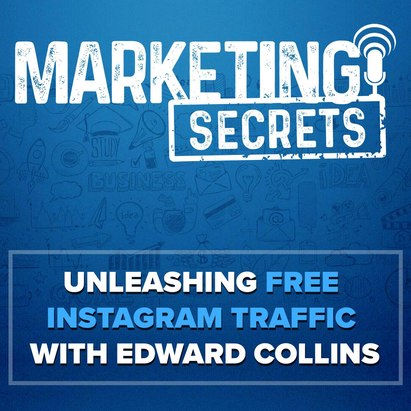 Unleashing Free Instagram Traffic with Edward Collins by Russell Brunson | YAP Media