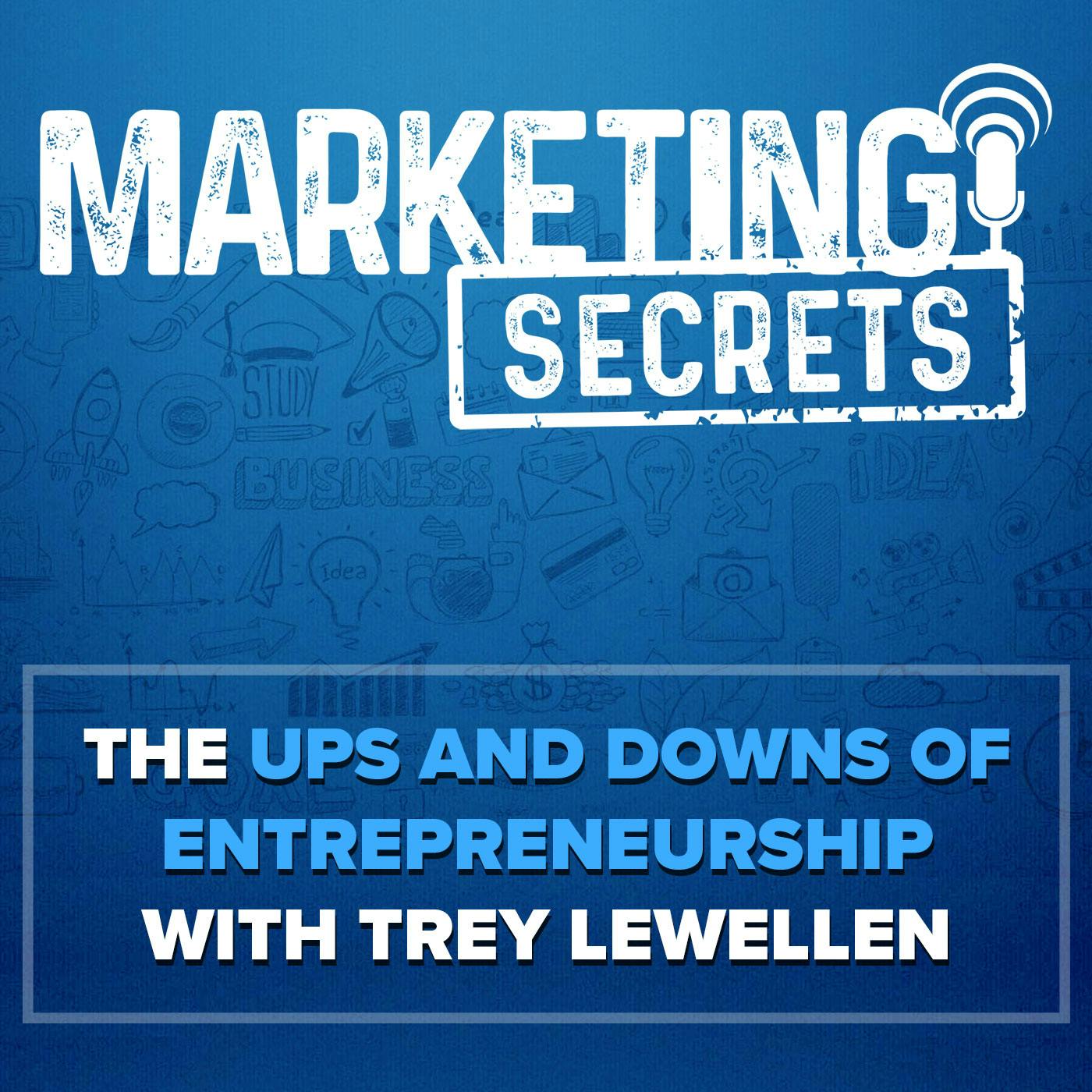 The Ups and Downs of Entrepreneurship with Trey Lewellen by Russell Brunson | YAP Media