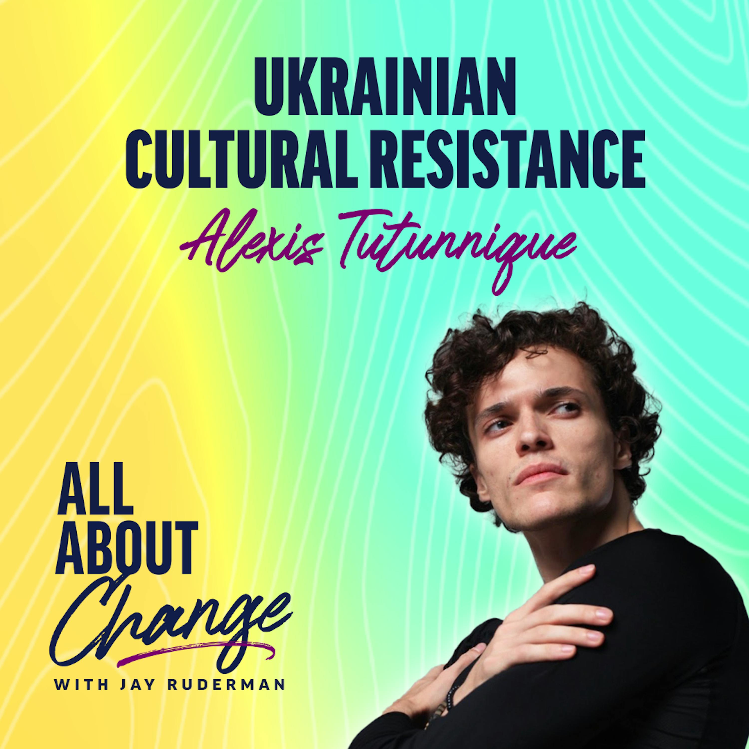 Alexis Tutunnique of United Ukrainian Ballet - Ukrainian Cultural Resistance by Jay Ruderman