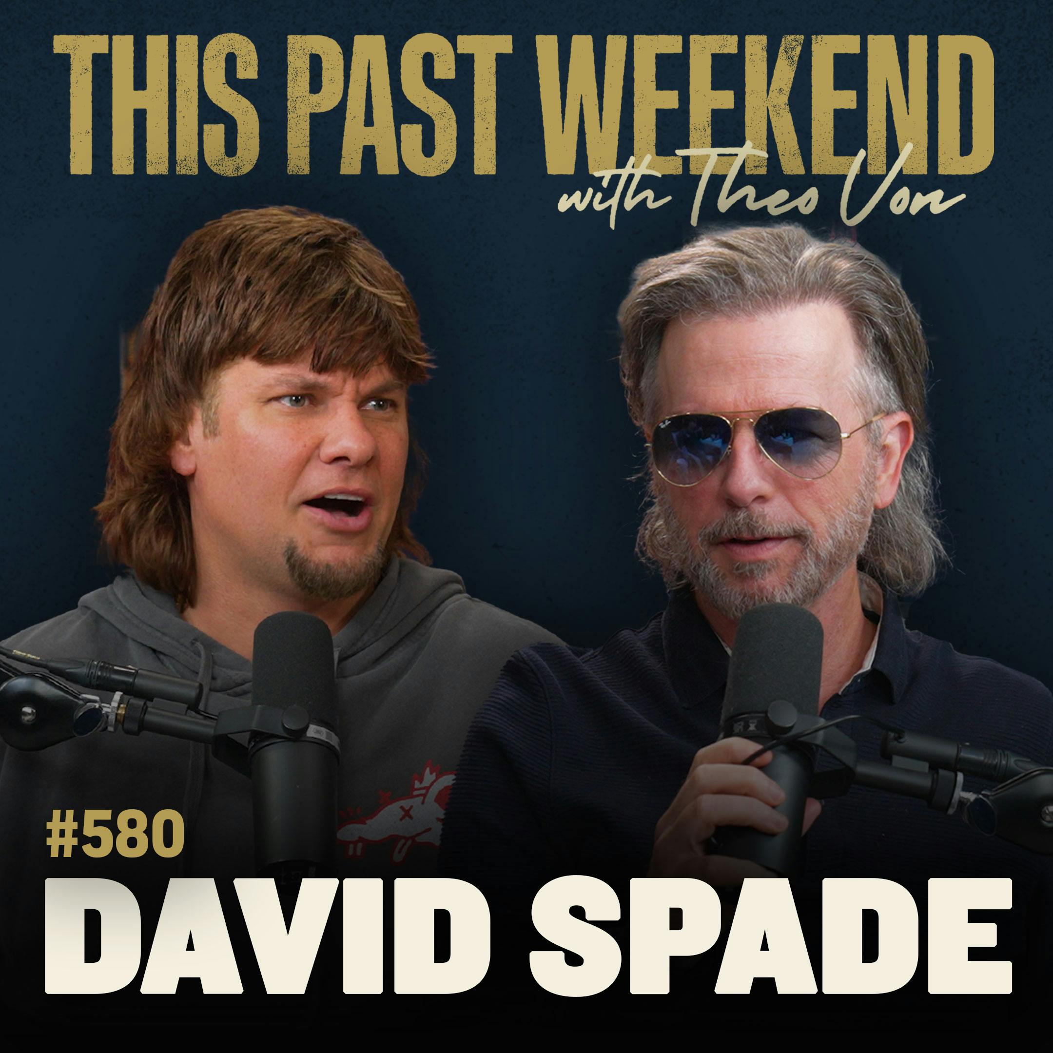 #580 - David Spade by Theo Von