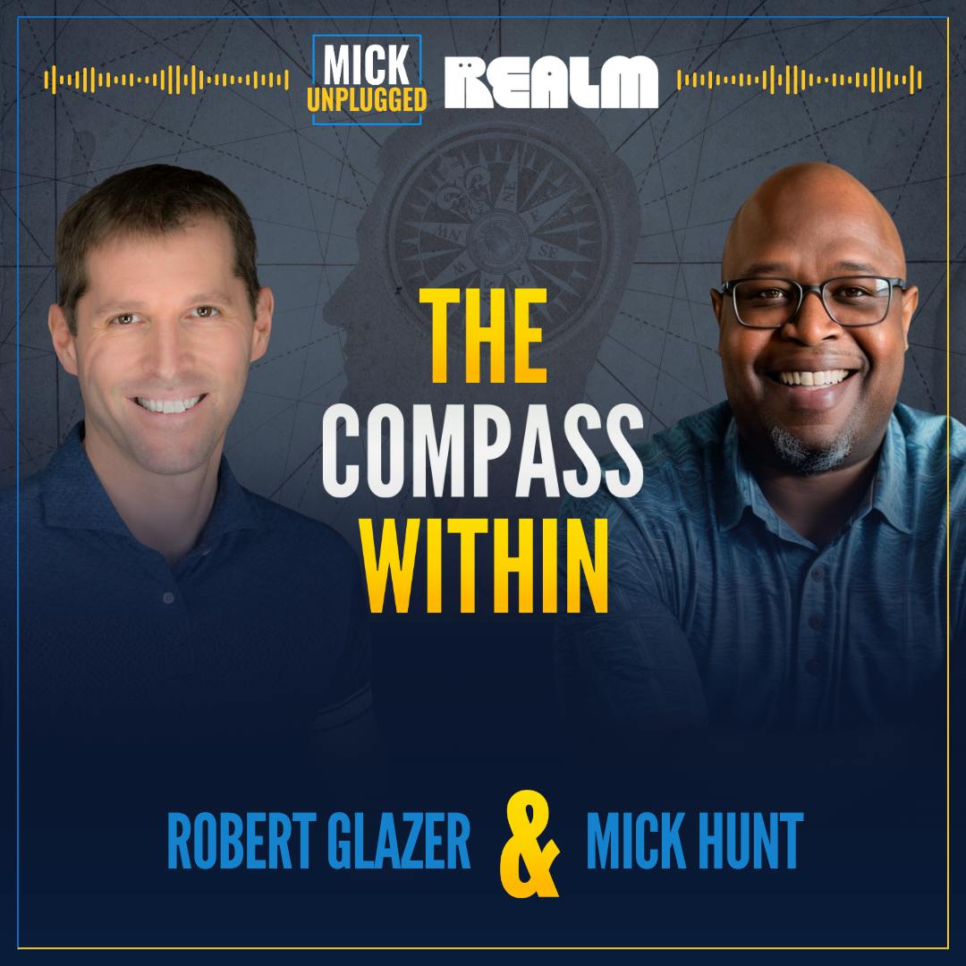 Discovering Your Compass Within with Robert Glazer by Realm