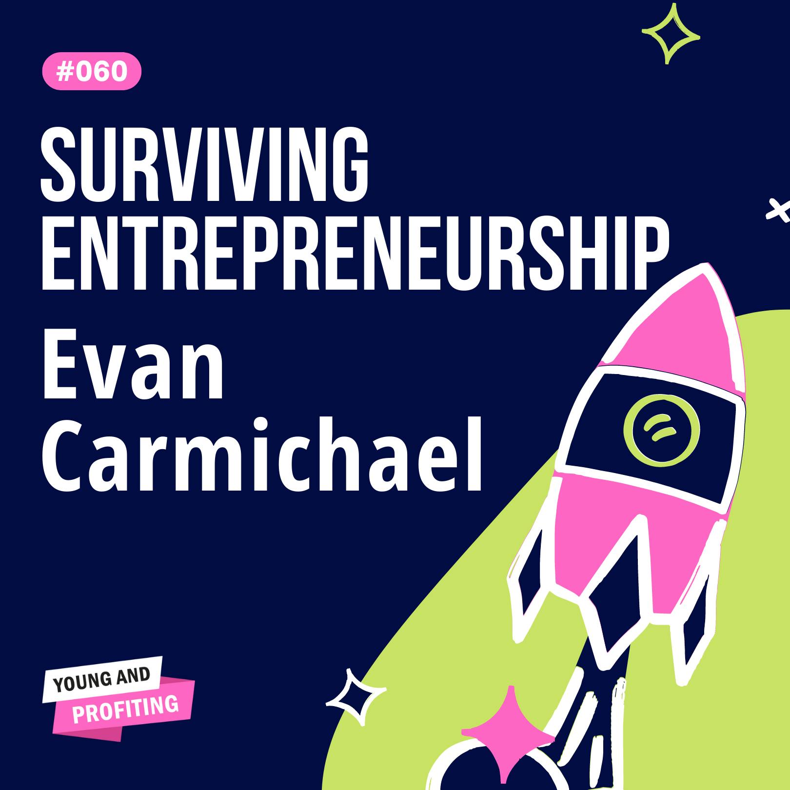 Evan Carmichael on Surviving Entrepreneurship | Leadership | YAPClassic by Hala Taha | Entrepreneurship, Sales, Marketing | YAP Media Network