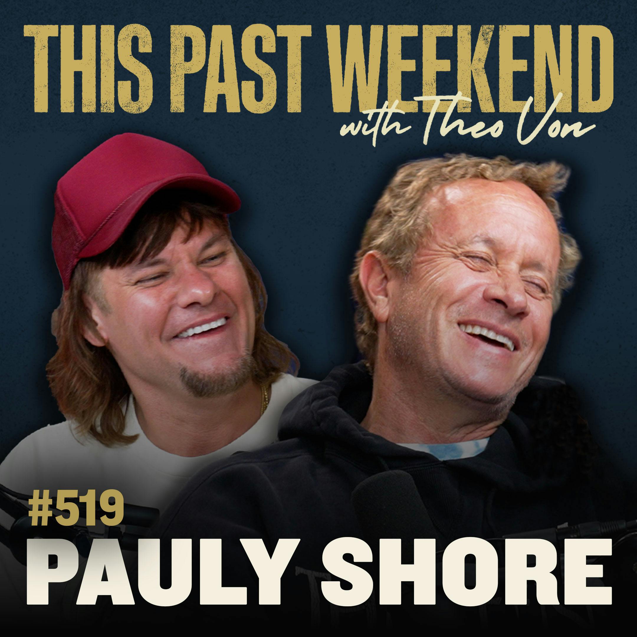 E519 Pauly Shore by Theo Von