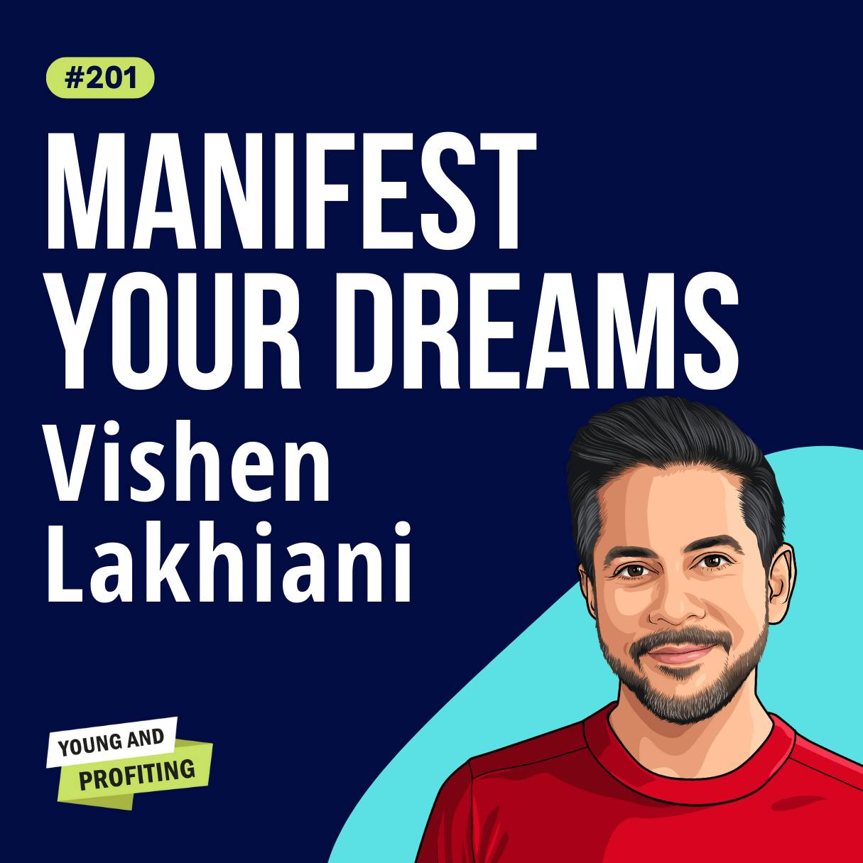 Vishen Lakhiani: The Law of Attraction Is Bunk! The Truth About Intuition and Manifesting for High Performers | Human Behavior | E201 by Hala Taha | Entrepreneurship, Sales, Marketing | YAP Media Network