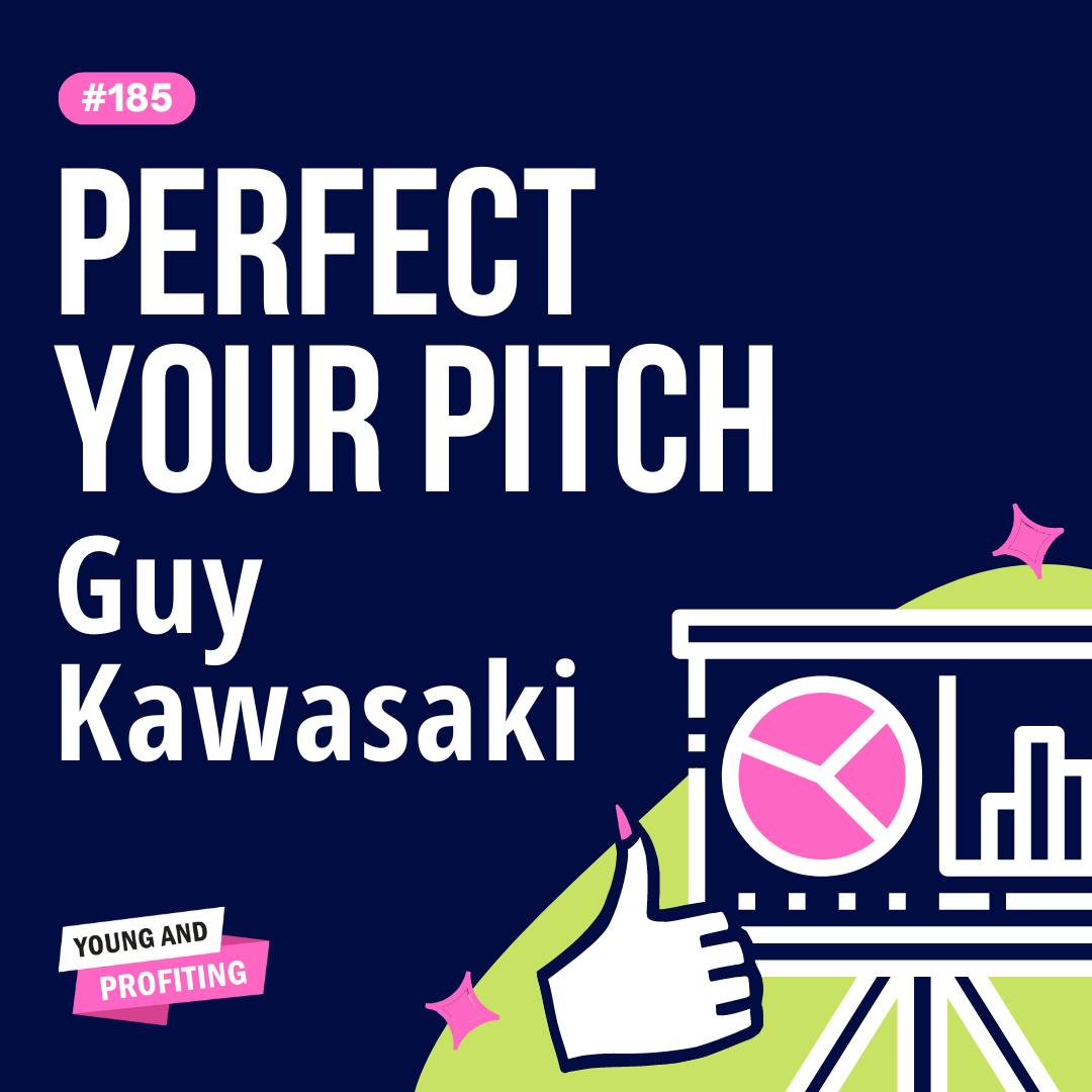 YAPClassic: Guy Kawasaki, How to Craft a Pitch That Lands Deals | Sales by Hala Taha | Entrepreneurship, Sales, Marketing | YAP Media Network