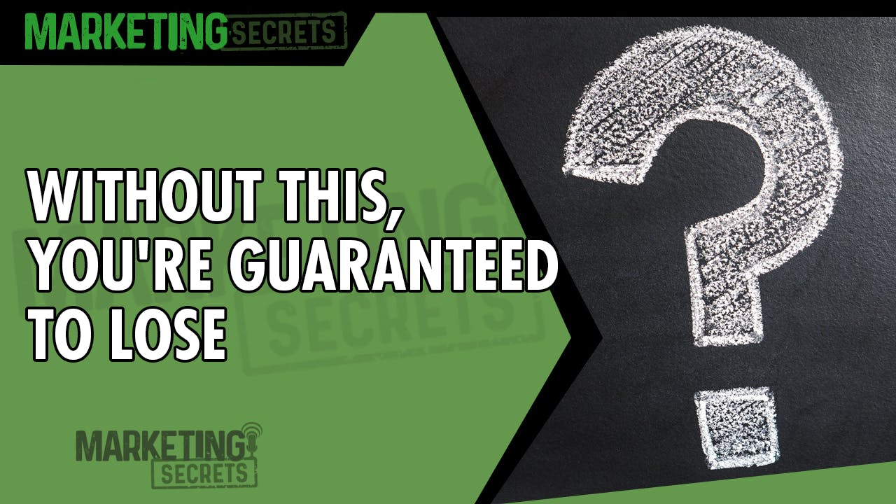 Without This, You're Guaranteed To Lose by Russell Brunson | YAP Media