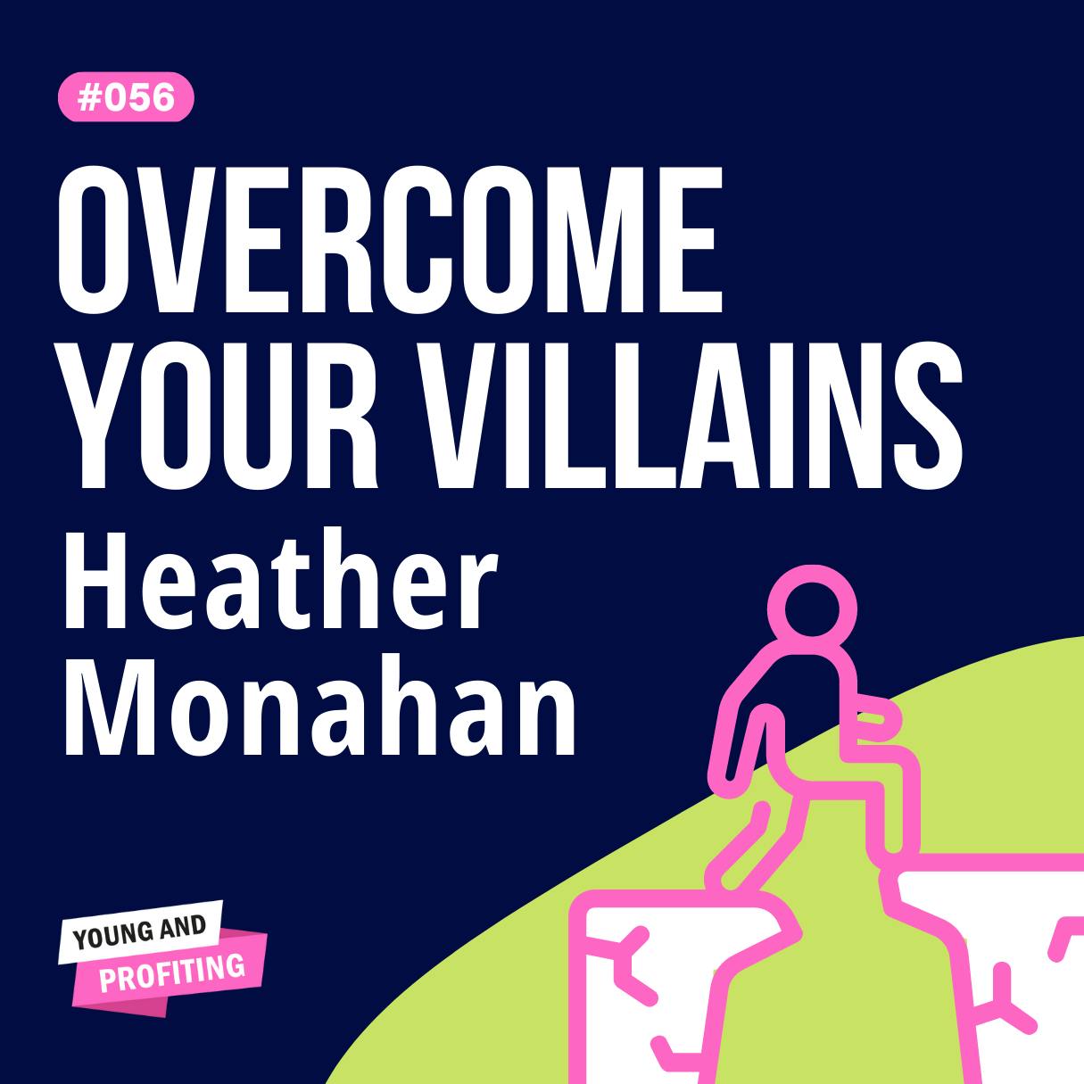 Heather Monahan on Creating Confidence | Leadership | YAPClassic by Hala Taha | Entrepreneurship, Sales, Marketing | YAP Media Network