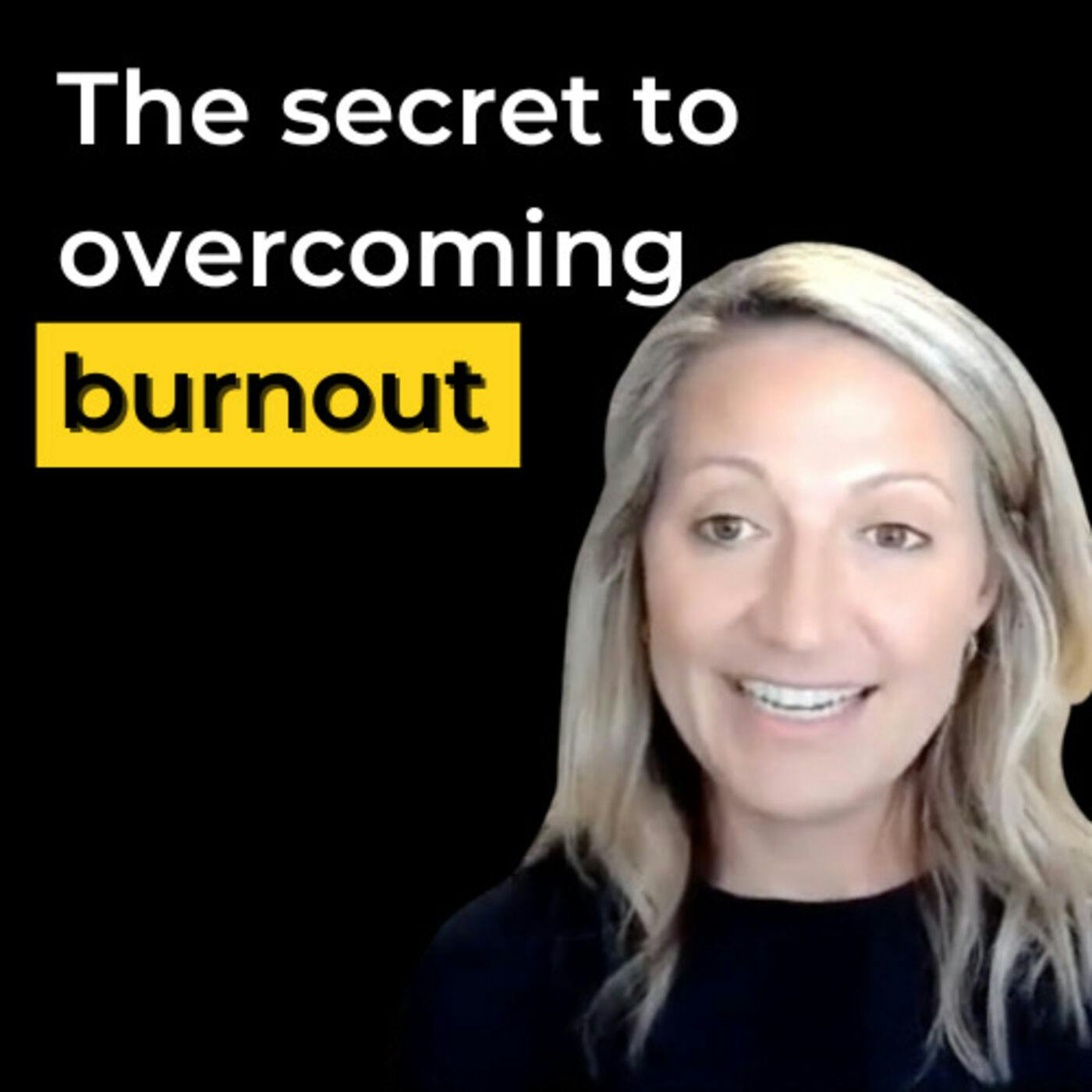Client Spotlight: The Secret To Overcoming Burnout | E8 by Ilana Golan