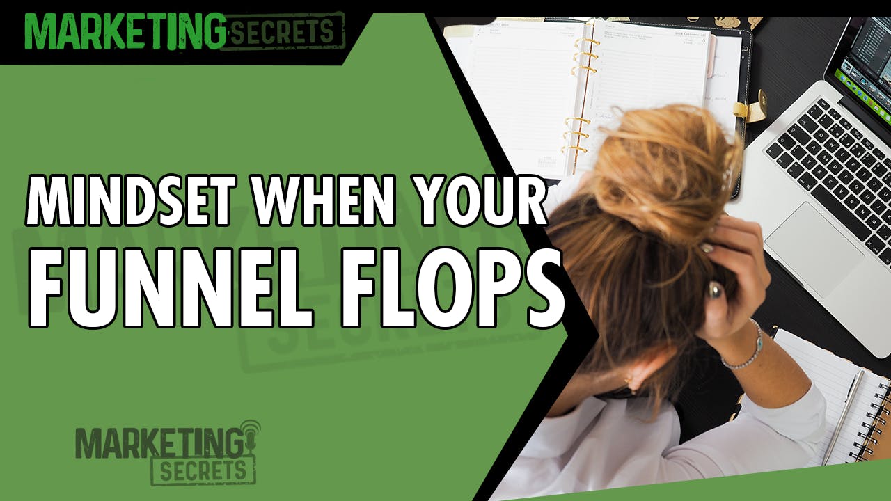 Mindset When Your Funnel Flops by Russell Brunson | YAP Media