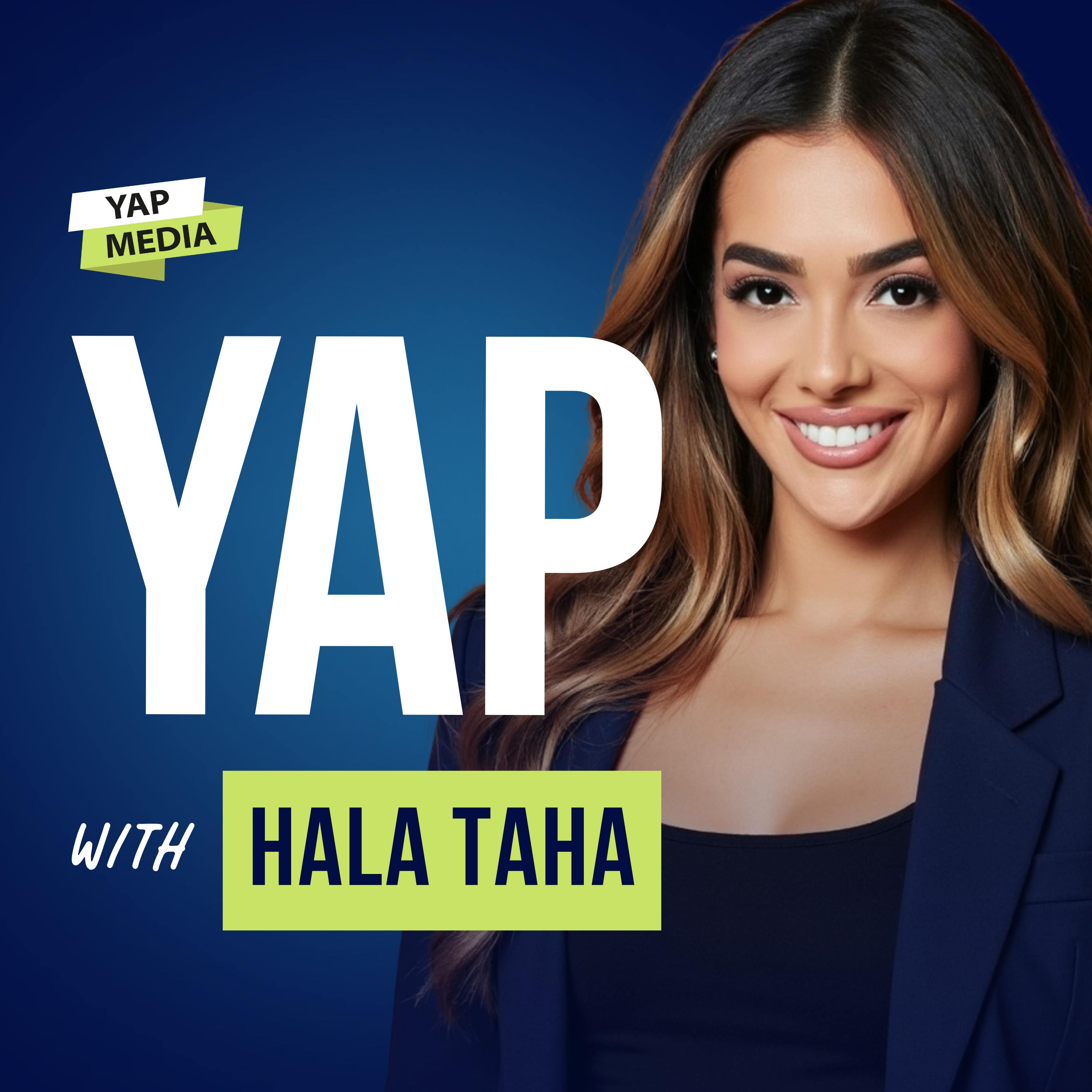 Welcome to Young and Profiting Podcast by Hala Taha | Entrepreneurship, Sales, Marketing | YAP Media Network
