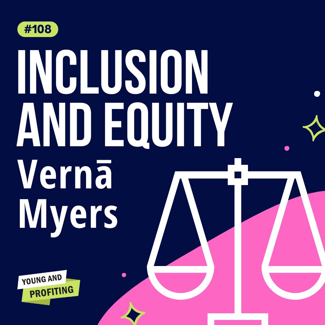 YAPClassic: Vernā Myers on Overcoming Bias and Promoting Equity | Human Behavior by Hala Taha | Entrepreneurship, Sales, Marketing | YAP Media Network