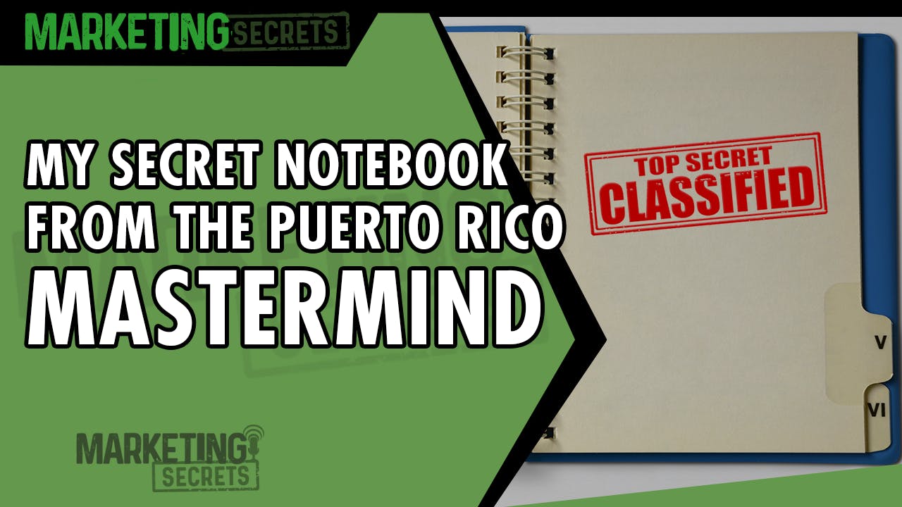 My Secret Notebook From The Puerto Rico Mastermind by Russell Brunson | YAP Media