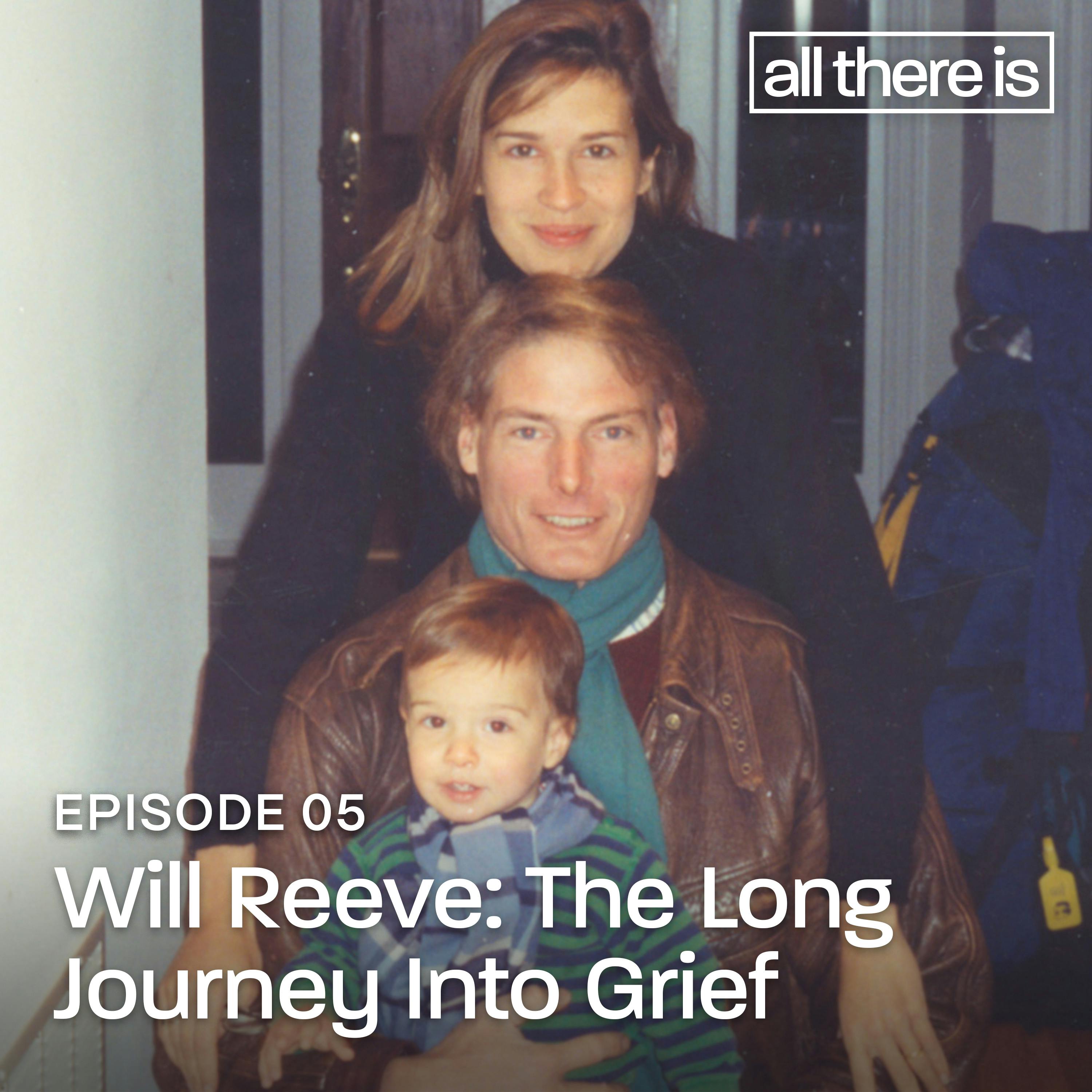 Will Reeve: The Long Journey Into Grief by CNN Podcasts