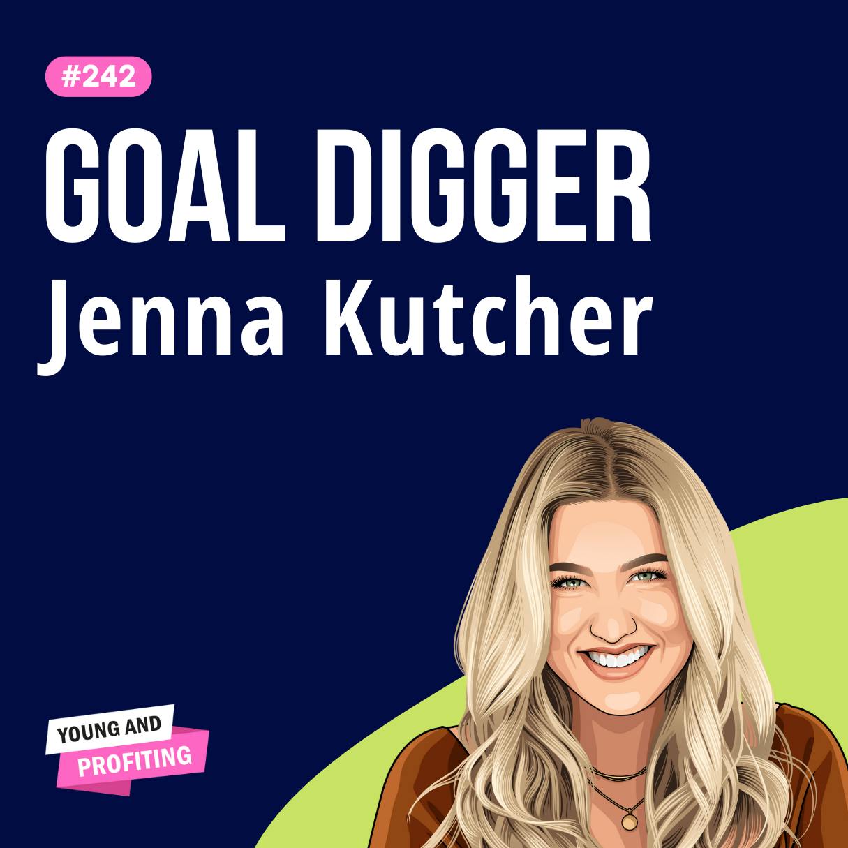Jenna Kutcher: Redefining Success, Finding Rest in a Hustle Culture, and Building a Business That ACTUALLY Fulfills You | Entrepreneurship E242 by Hala Taha | Entrepreneurship, Sales, Marketing | YAP Media Network