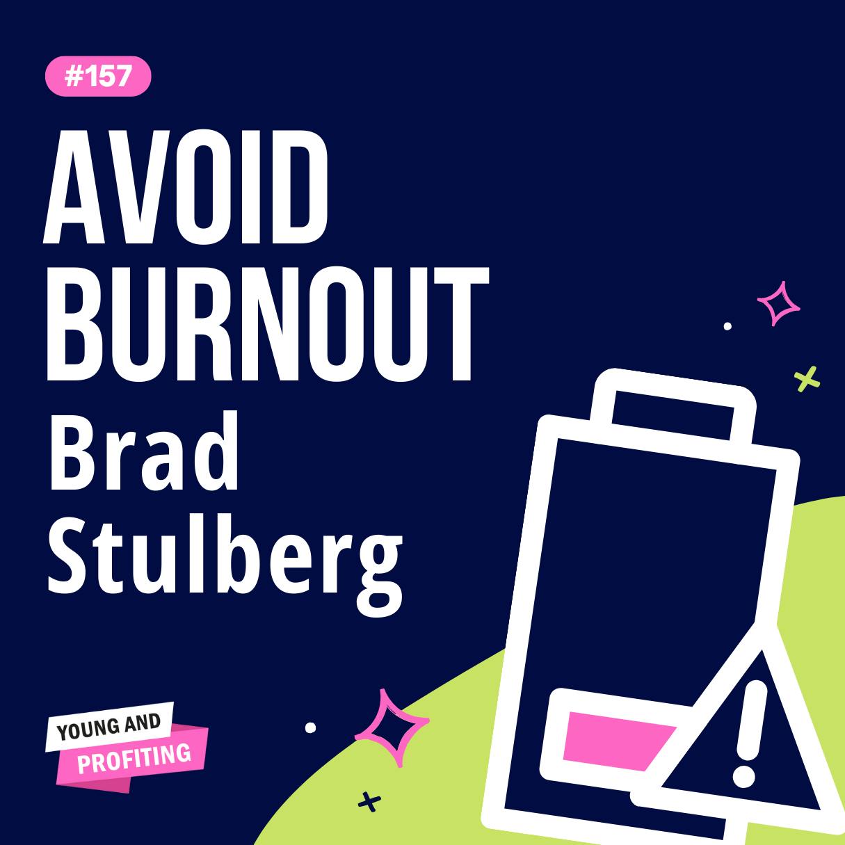 YAPClassic: Brad Stulberg on Emotional Intelligence for Entrepreneurs, How to Stay Grounded and Present | Mental Health by Hala Taha | Entrepreneurship, Sales, Marketing | YAP Media Network