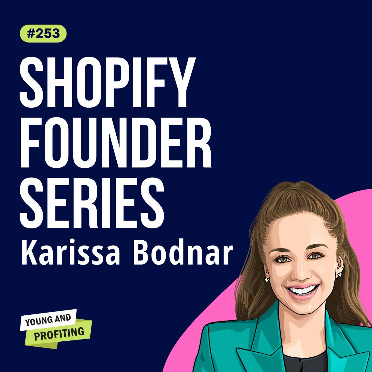 Karissa Bodnar, Thrive Causemetics Founder: Entrepreneurship Gave Me The Freedom To Donate $150M in Value to Over 500 Charities | Entrepreneurship E253 by Hala Taha | Entrepreneurship, Sales, Marketing | YAP Media Network
