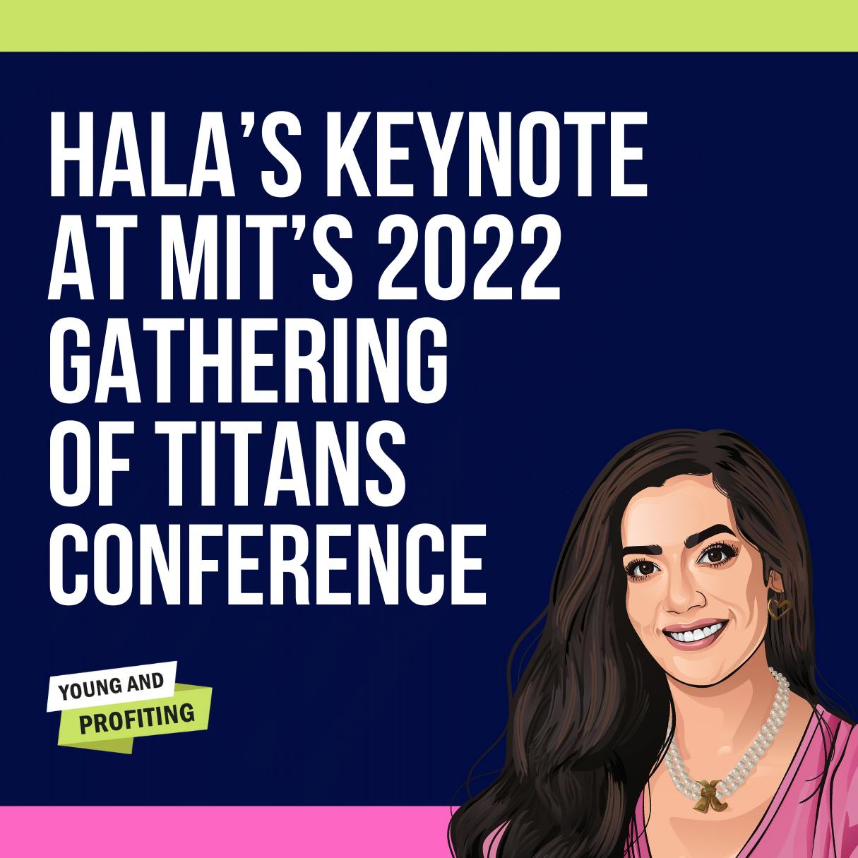 YAPClassic: Hala Taha on How I Built a Multimillion-Dollar Business After Countless Rejections | Gathering of Titans Conference by Hala Taha | Entrepreneurship, Sales, Marketing | YAP Media Network