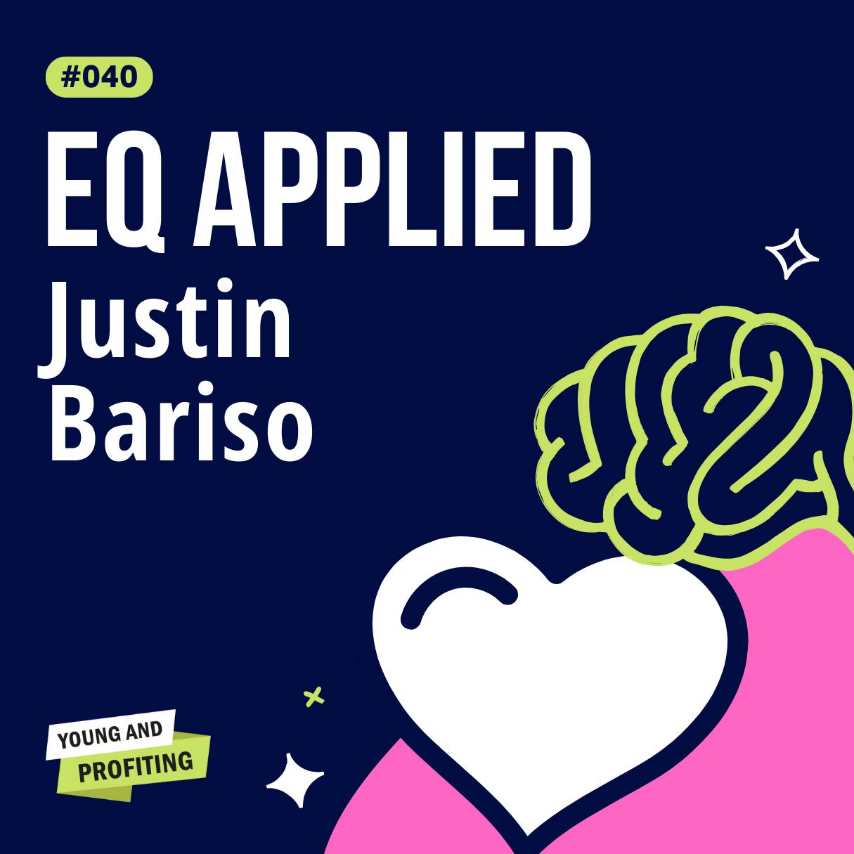 YAPClassic: Justin Bariso on Becoming a Master at Emotional Intelligence | Human Behavior by Hala Taha | Entrepreneurship, Sales, Marketing | YAP Media Network