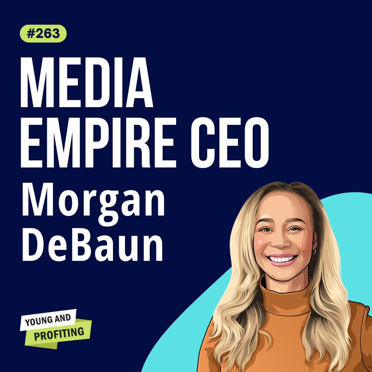 Morgan DeBaun: Your Startup Survival Kit, from VC Funding to Leadership | Entrepreneurship E263 by Hala Taha | Entrepreneurship, Sales, Marketing | YAP Media Network