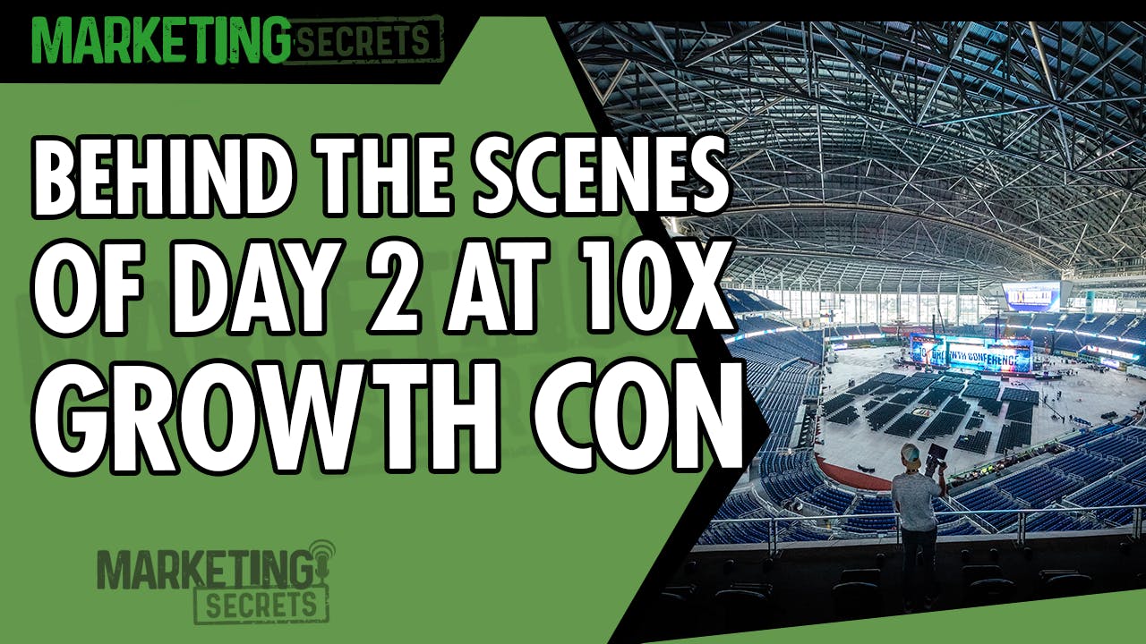 Behind The Scenes Of Day 2 At 10X Growth Con by Russell Brunson | YAP Media