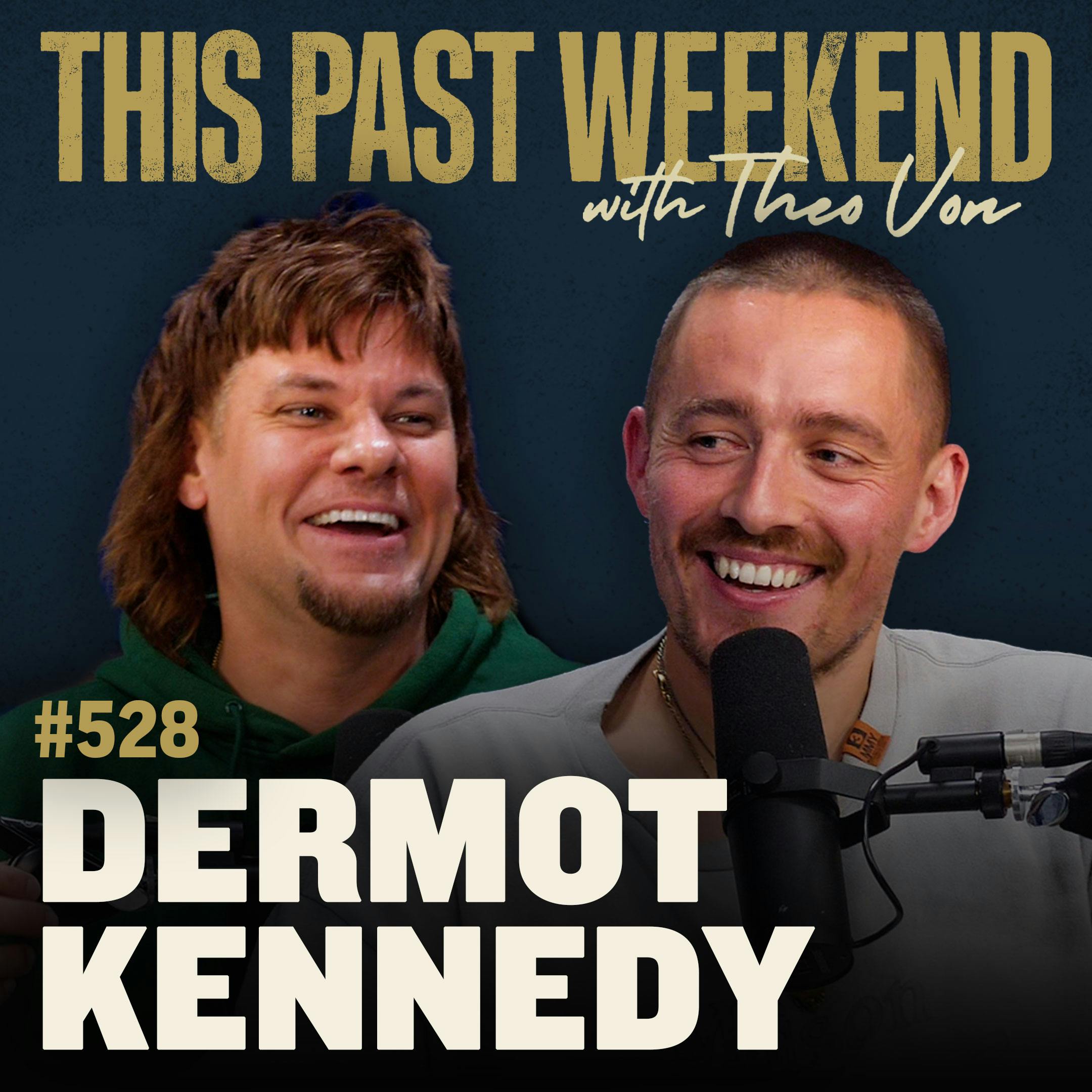 E528 Dermot Kennedy by Theo Von