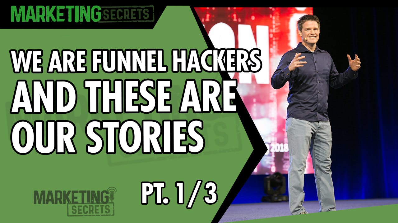 We Are Funnel Hackers And These Are Our Stories - Part 1 of 3 by Russell Brunson | YAP Media