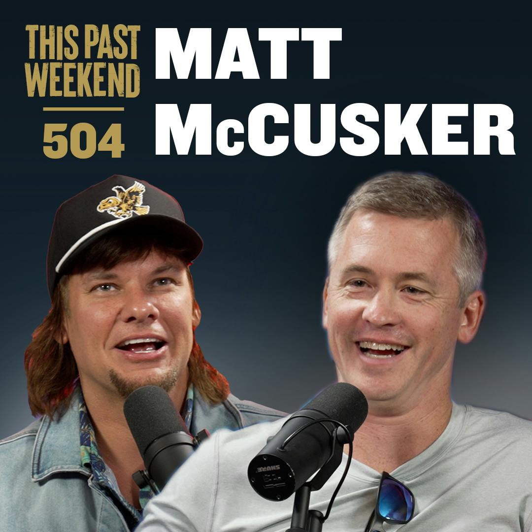 E504 Matt McCusker by Theo Von