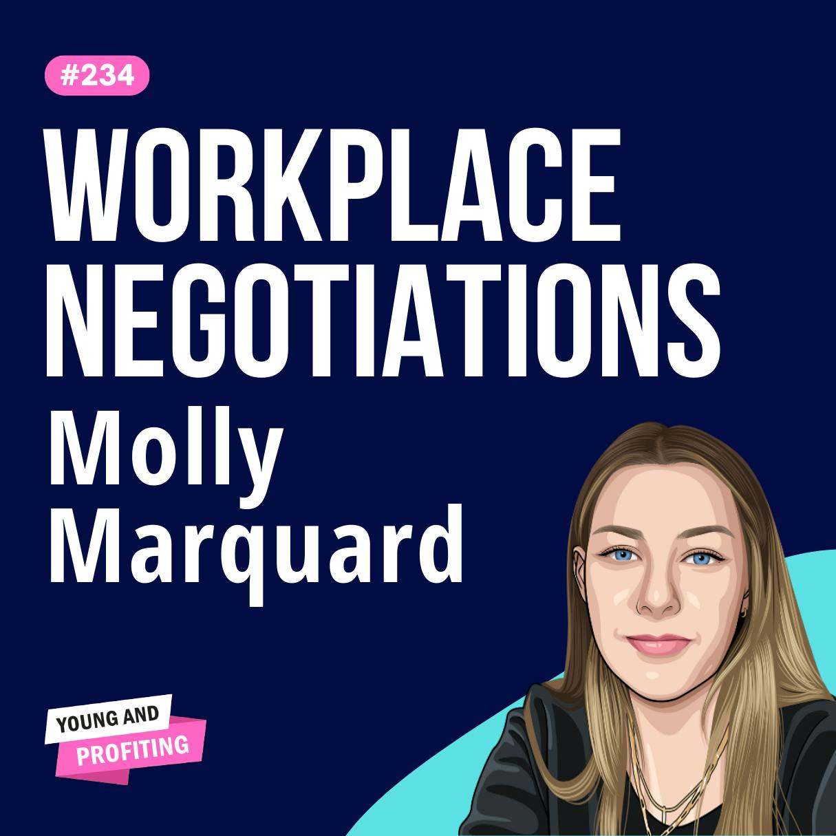 Molly Marquard: The Art of Negotiation, Boost Your Career With These Expert Negotiation Strategies | Entrepreneurship E234 by Hala Taha | Entrepreneurship, Sales, Marketing | YAP Media Network