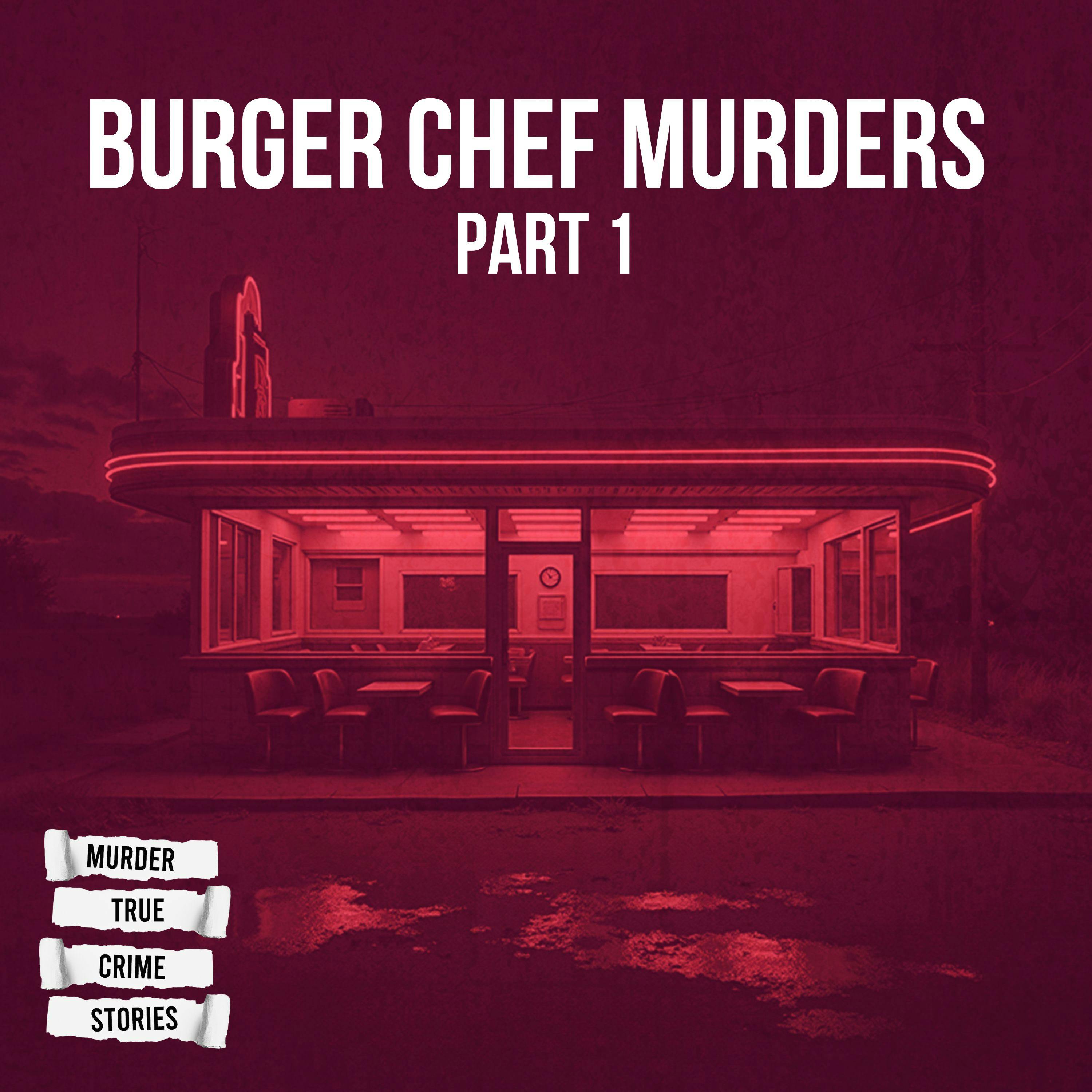 UNSOLVED: Burger Chef Murders 1