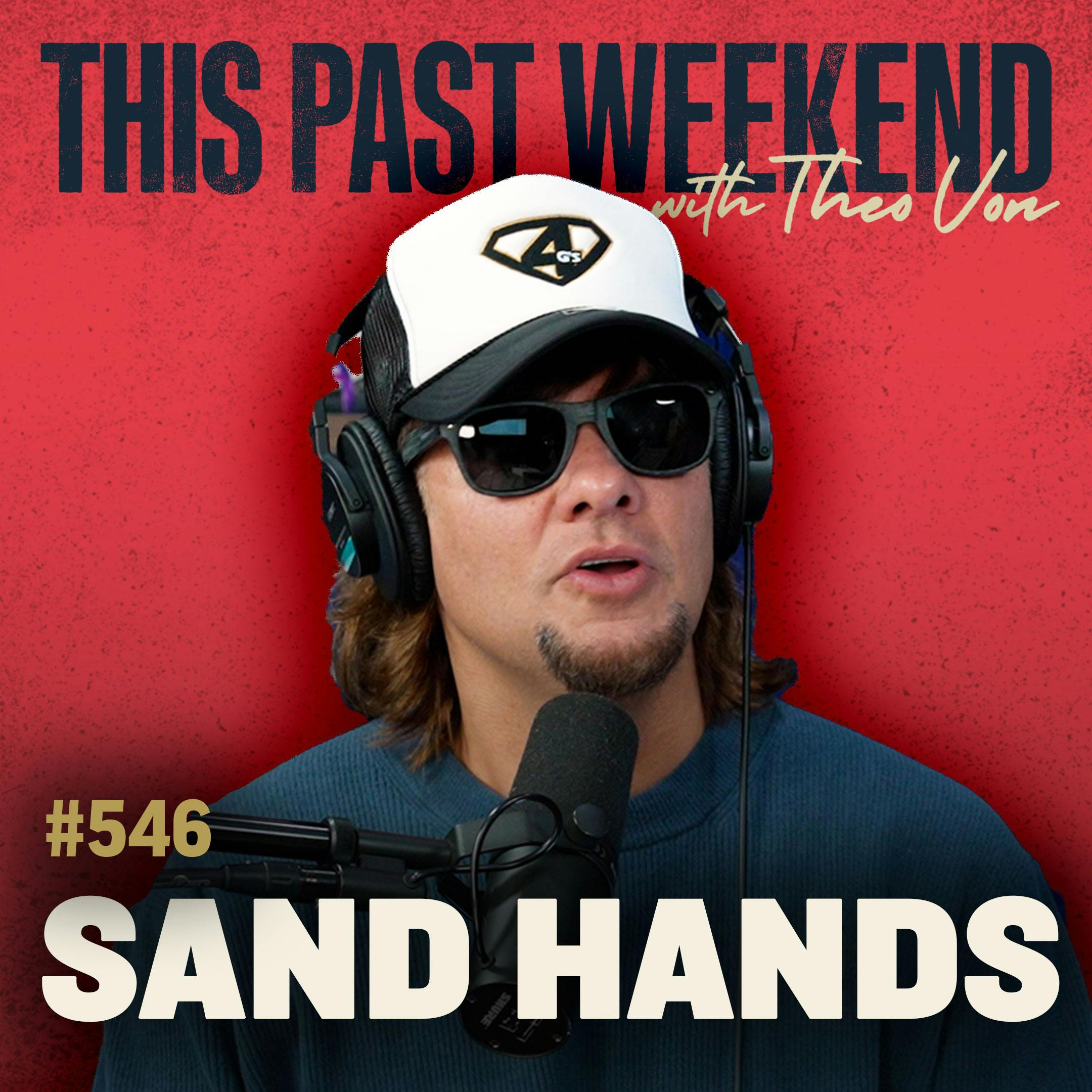 E546 Sand Hands by Theo Von
